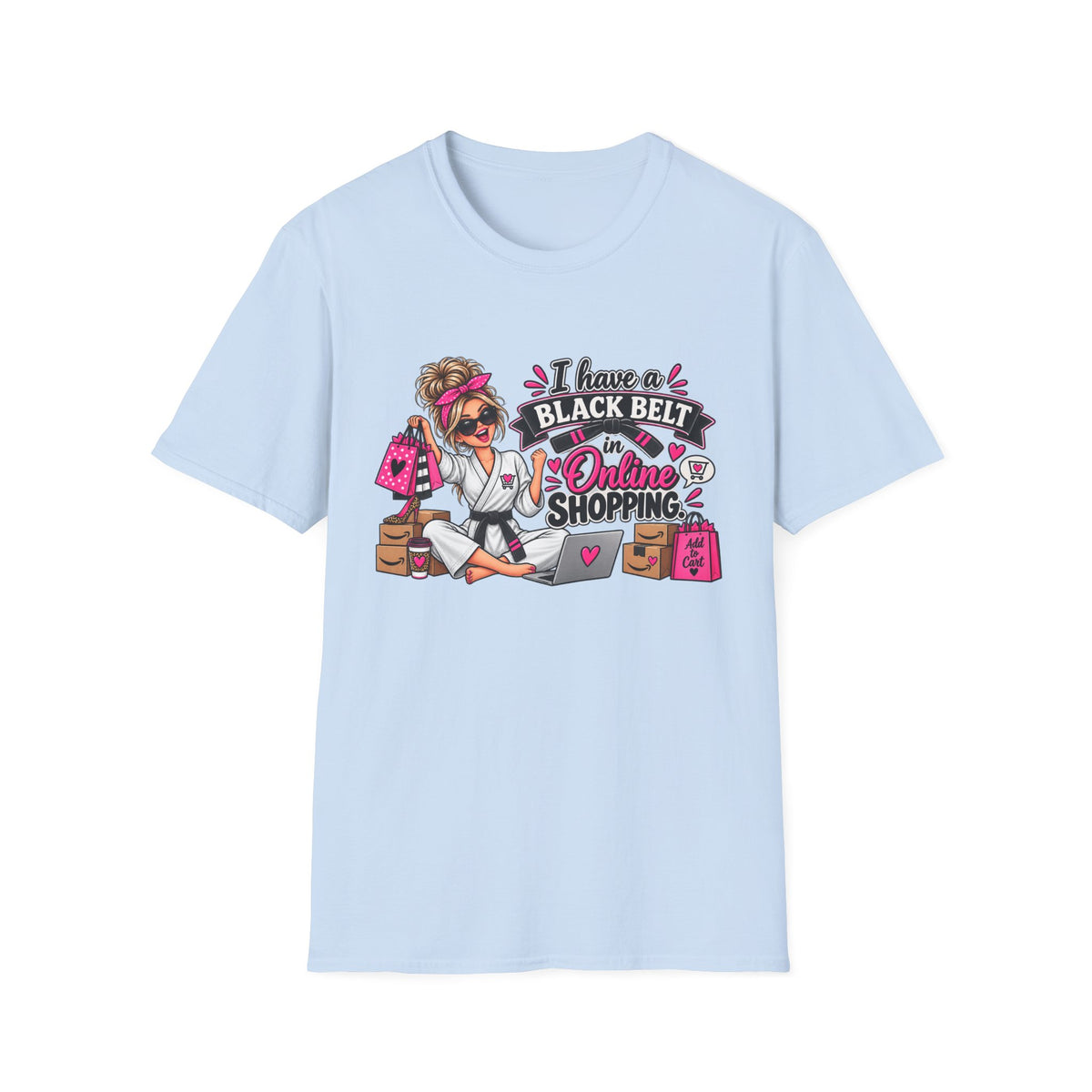 "I Have a Black Belt in Online Shopping" T-Shirt — S, Light Blue | The ClawMark Store