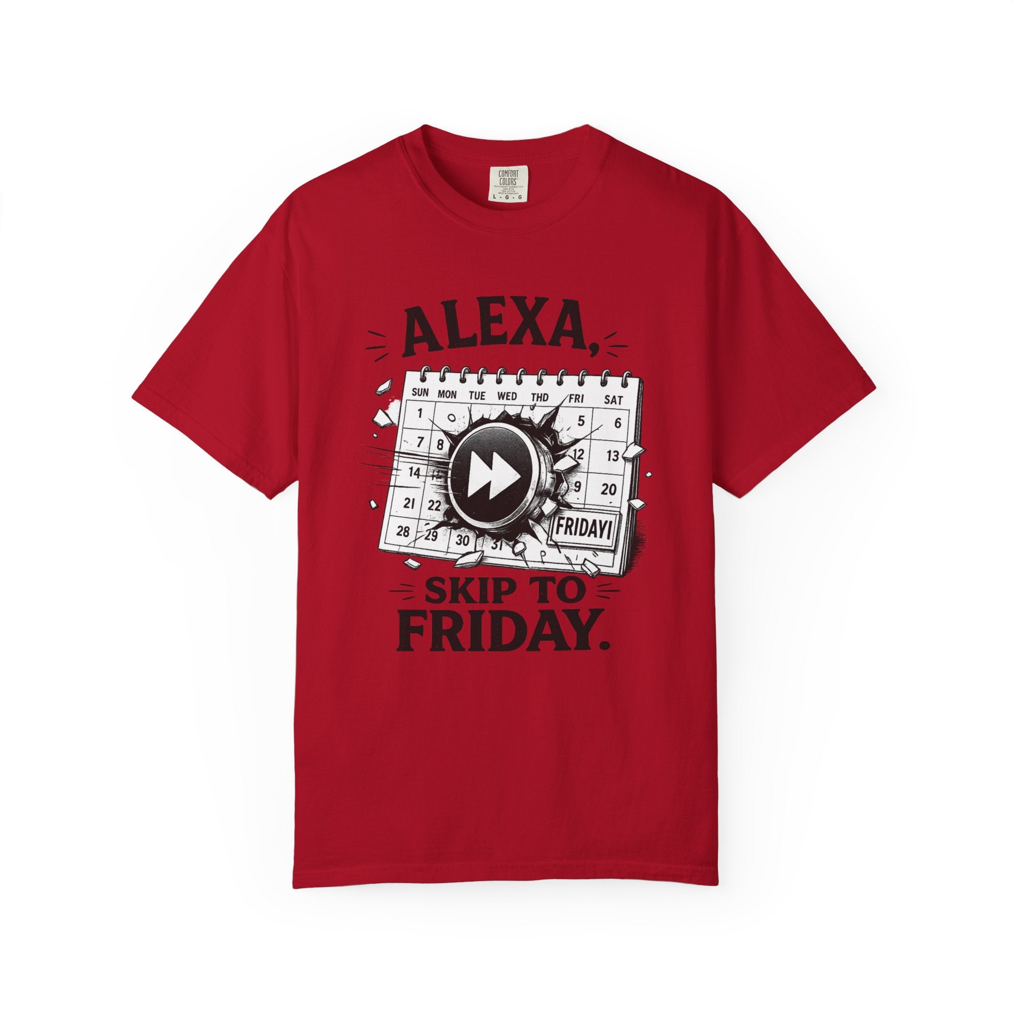Alexa Skip To Friday | T-shirt | Funny Calendar Play Button Tee