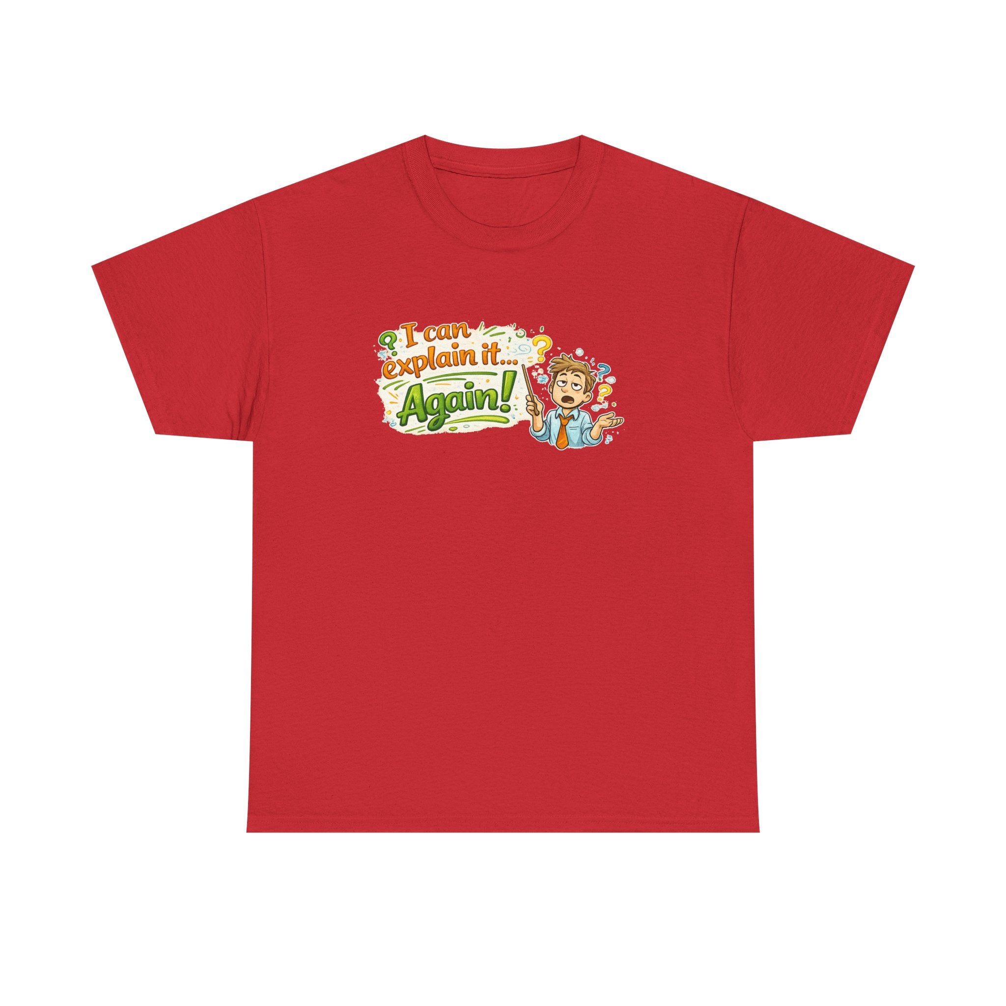 I Can Explain It - Again! | T-Shirt | Funny Retro Teacher Illustration