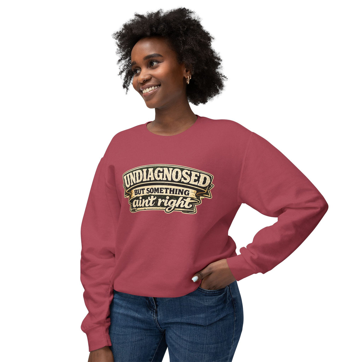 Undiagnosed But Something Ain't Right Sweatshirt — product photo 3 | The ClawMark Store