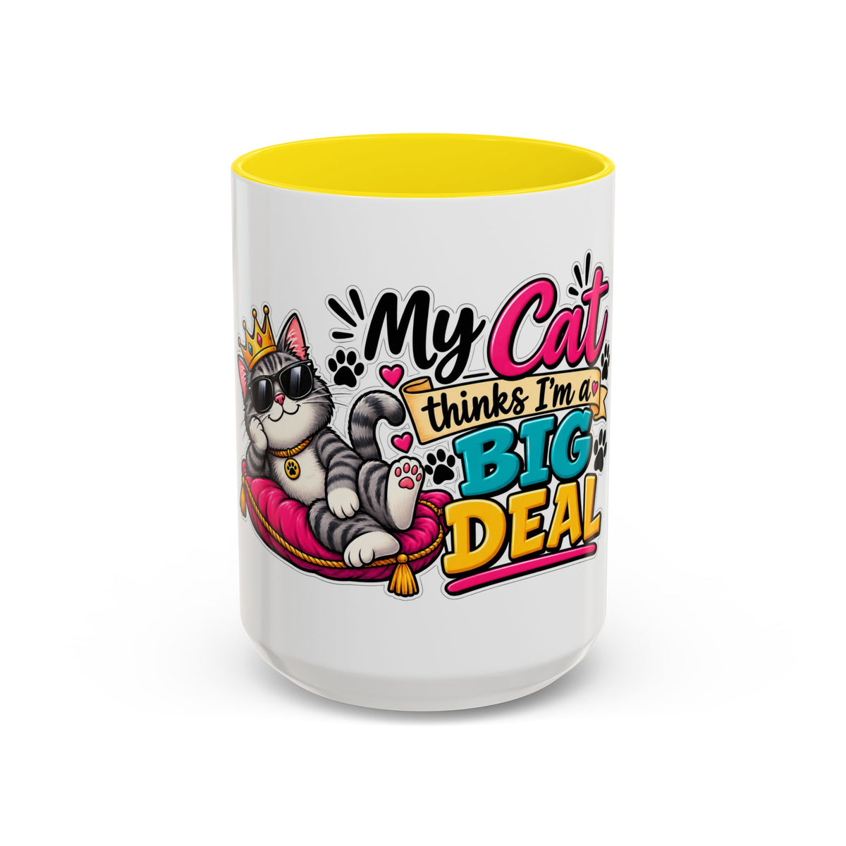 "My Cat Thinks I’m a Big Deal" Coffee Mug (11oz, 15oz) — Yellow, 15oz | The ClawMark Store