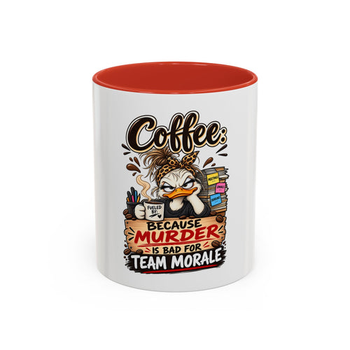 "Coffee Because Murder Is Bad for Team Morale" Coffee Mug — 11oz, Red | The ClawMark Store