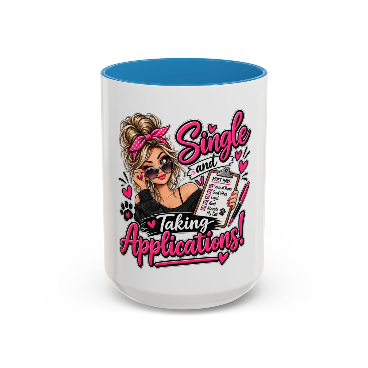 Single and Taking Applications — Coffee Mug (11oz, 15oz) — Blue, 15oz | The ClawMark Store