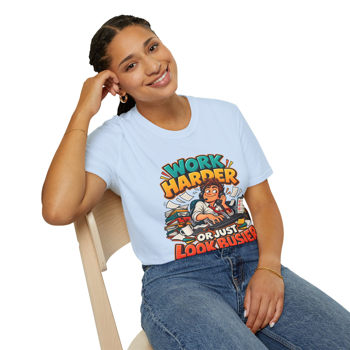 Work Harder Or Just Look Busier T-Shirt – Funny Office Humor Tee