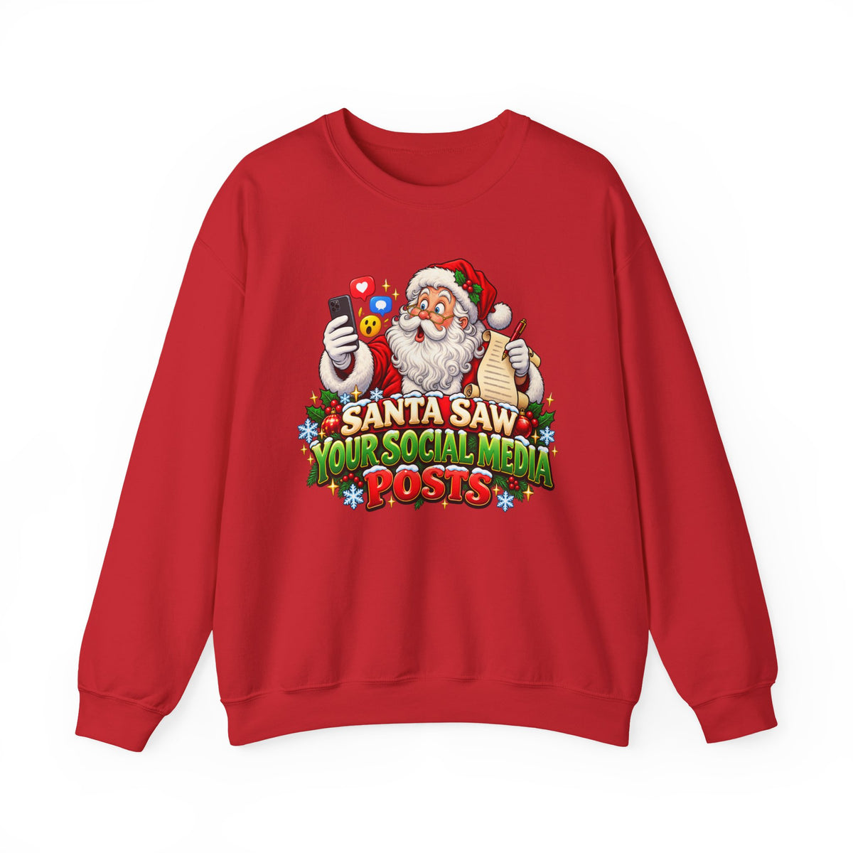 Santa Saw Your Social Media Posts Crewneck Sweatshirt
