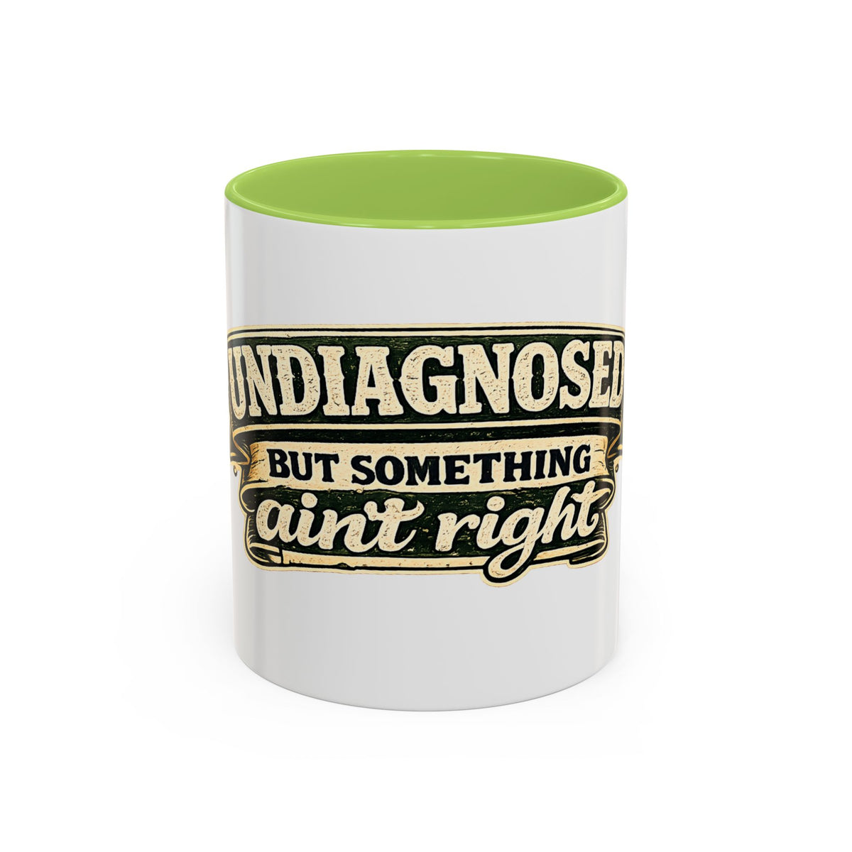 'Undiagnosed but Something Ain't Right' Accent Mug (11oz, 15oz) — Light Green, 11oz | The ClawMark Store