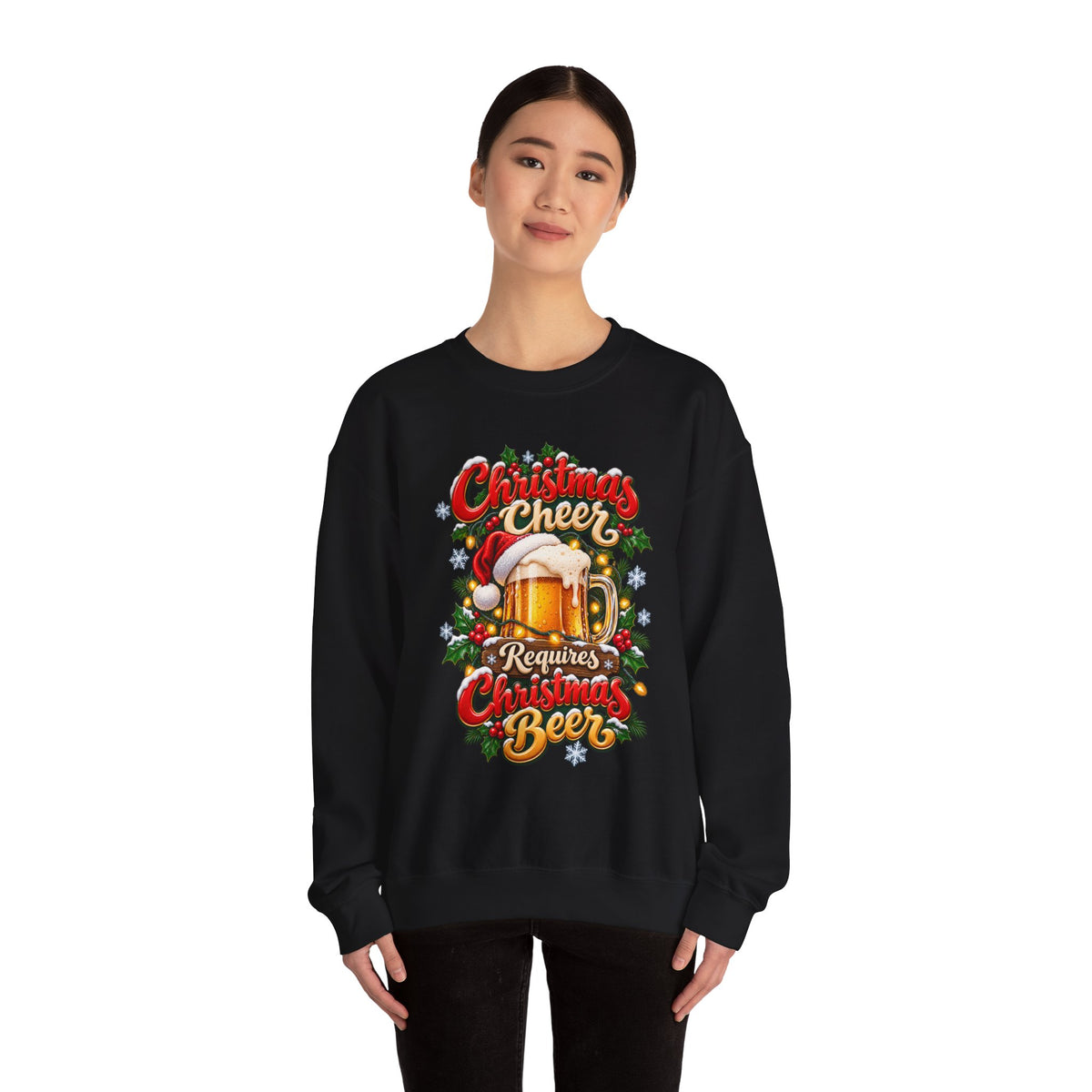 Christmas Beer Crewneck Sweatshirt — "Christmas Cheer Requires Christmas Beer" Holiday Sweater