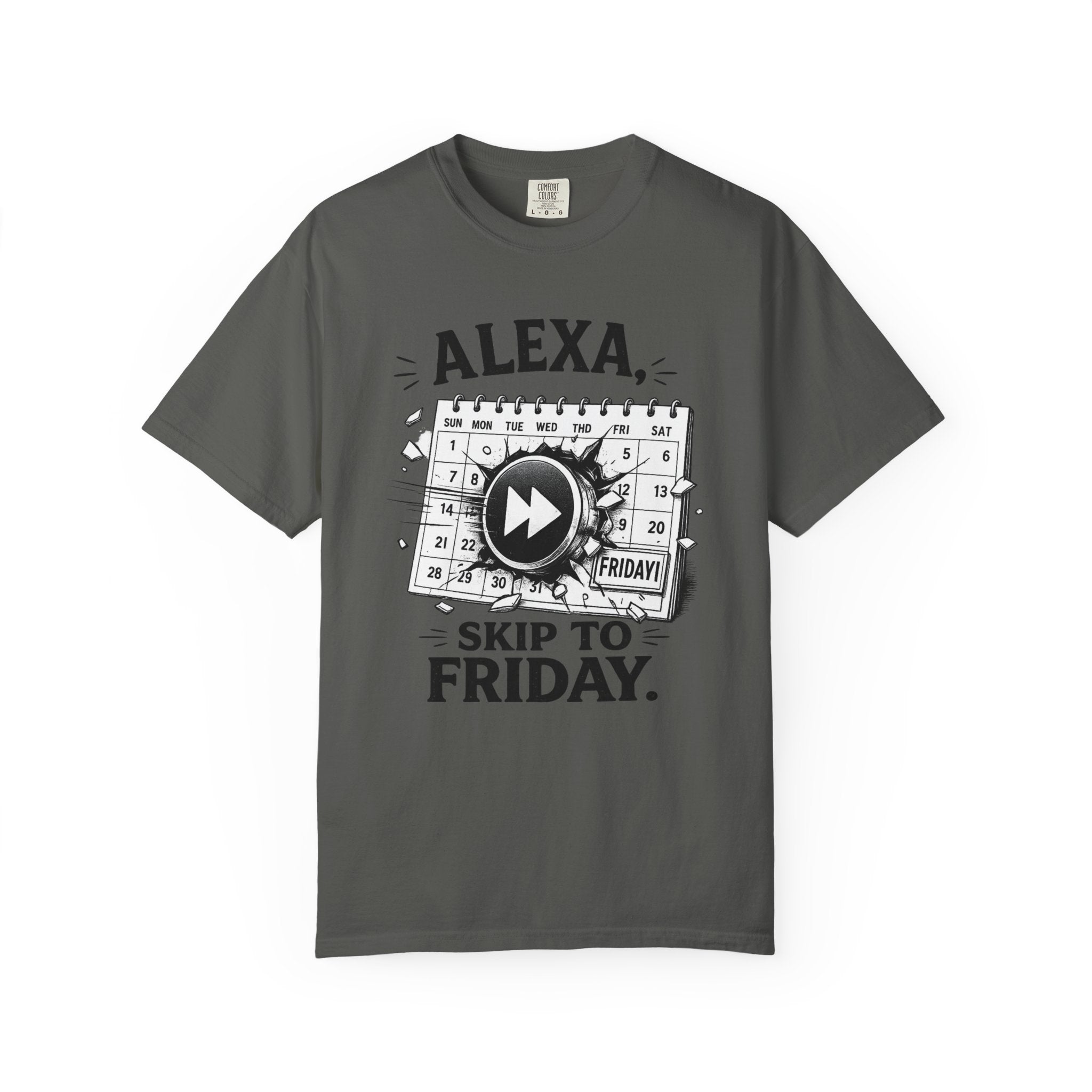 Alexa Skip To Friday | T-shirt | Funny Calendar Play Button Tee