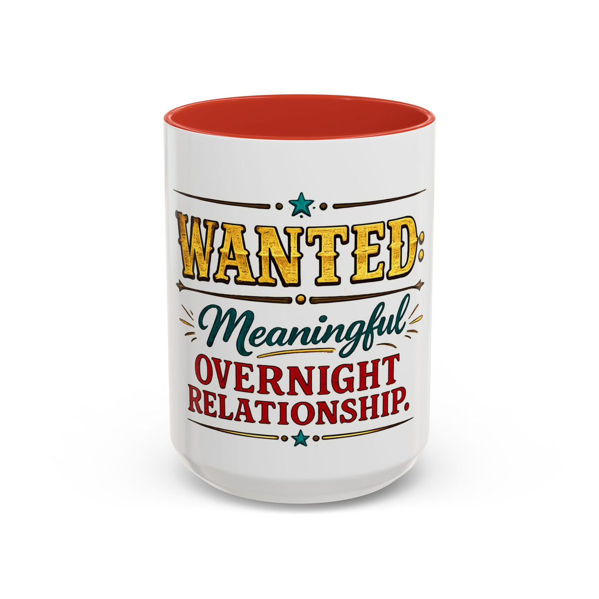 Wanted: Meaningful Overnight Relationship — Coffee Mug — Red, 15oz | The ClawMark Store