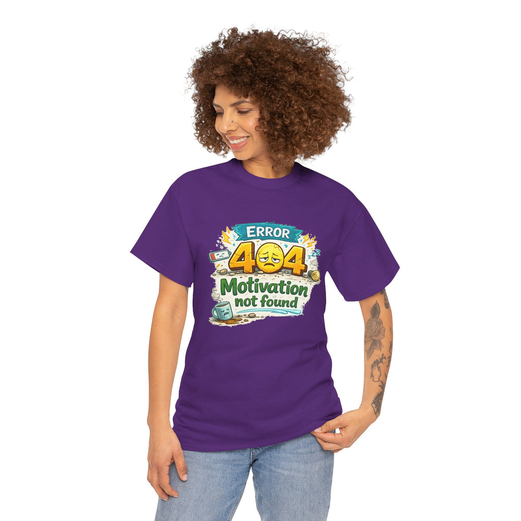 Error 404: Motivation Not Found | T-Shirt | Funny Tech Tee