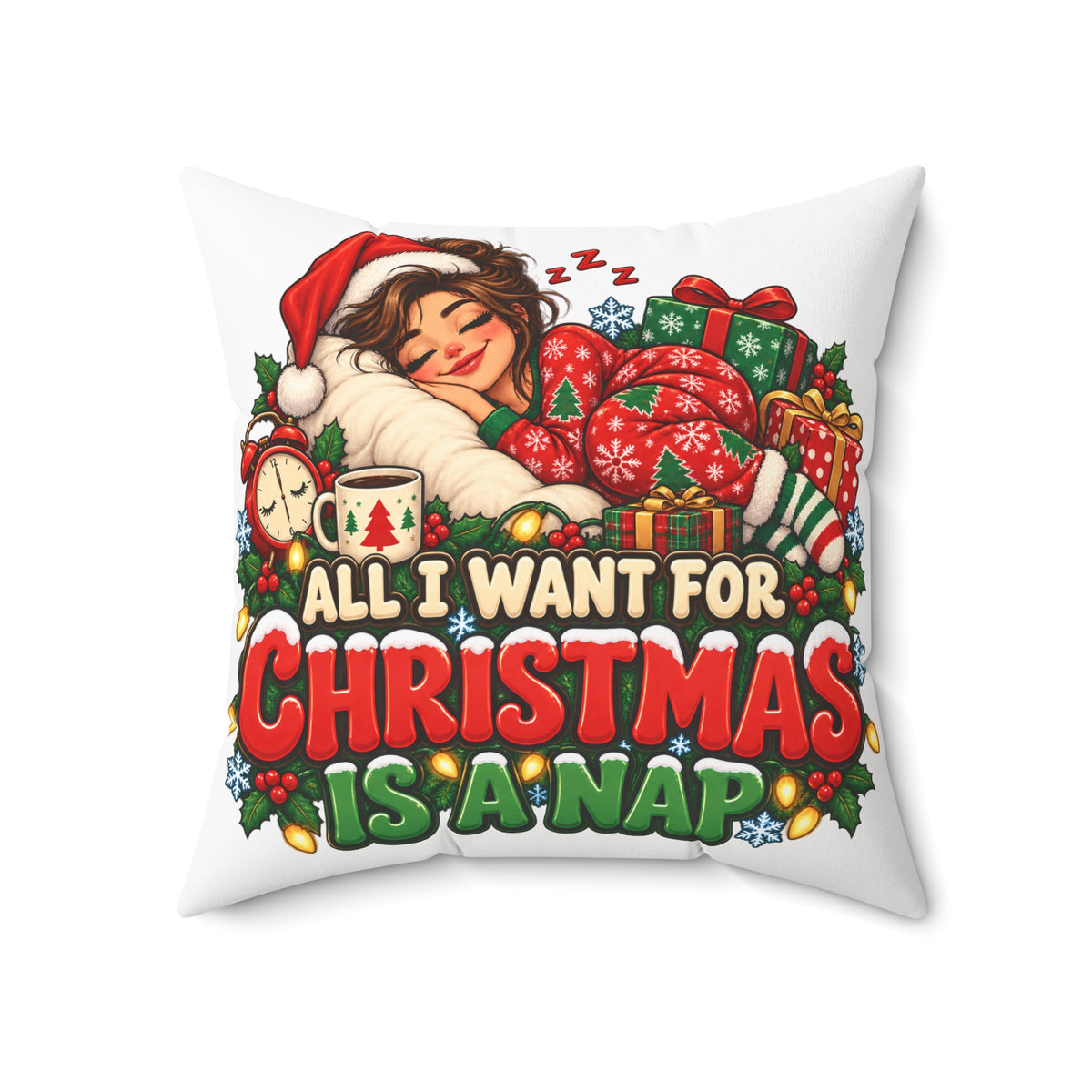 Christmas Nap Throw Pillow — "All I Want for Christmas is a Nap" Decorative Cushion