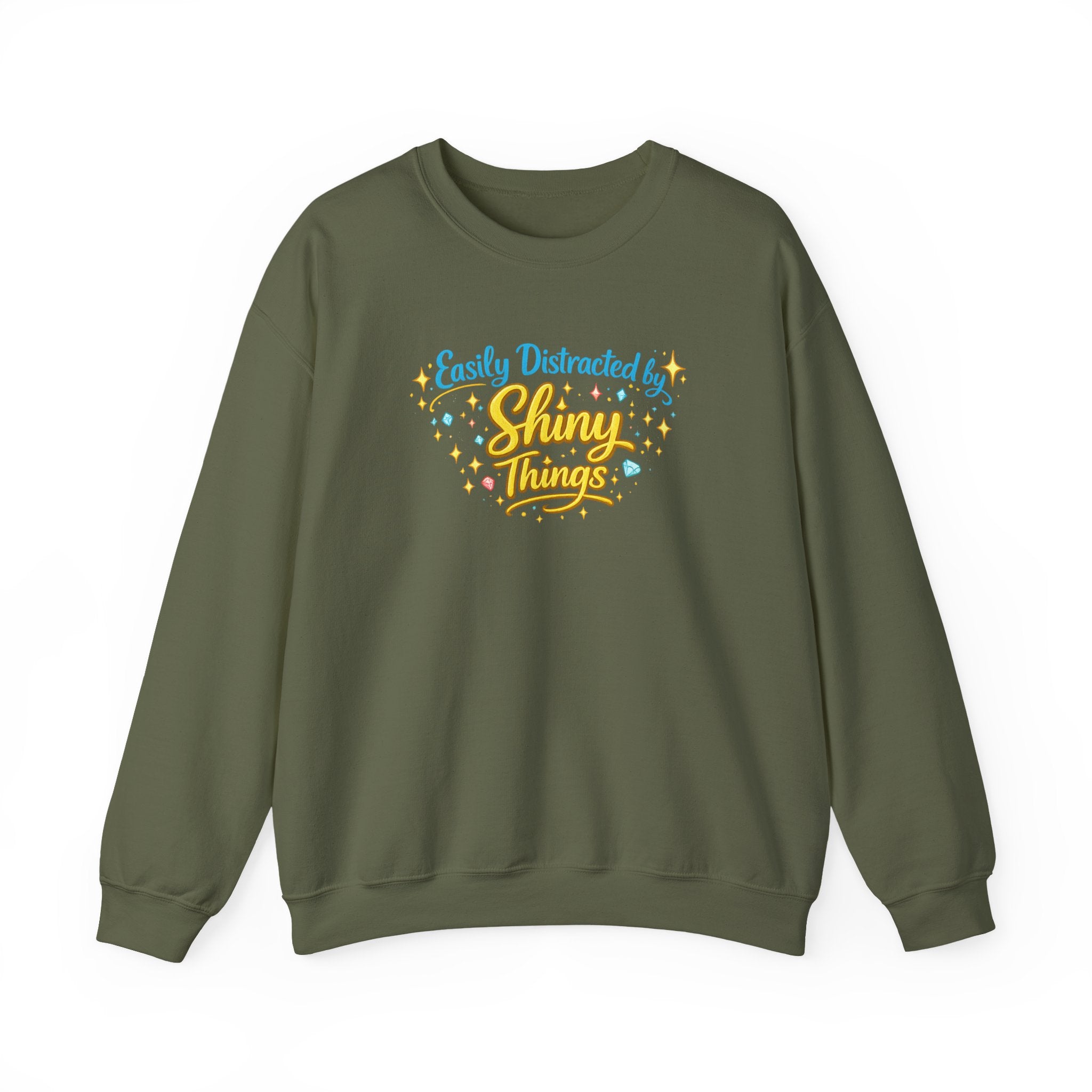 Easily Distracted by Shiny Things | Sweatshirt