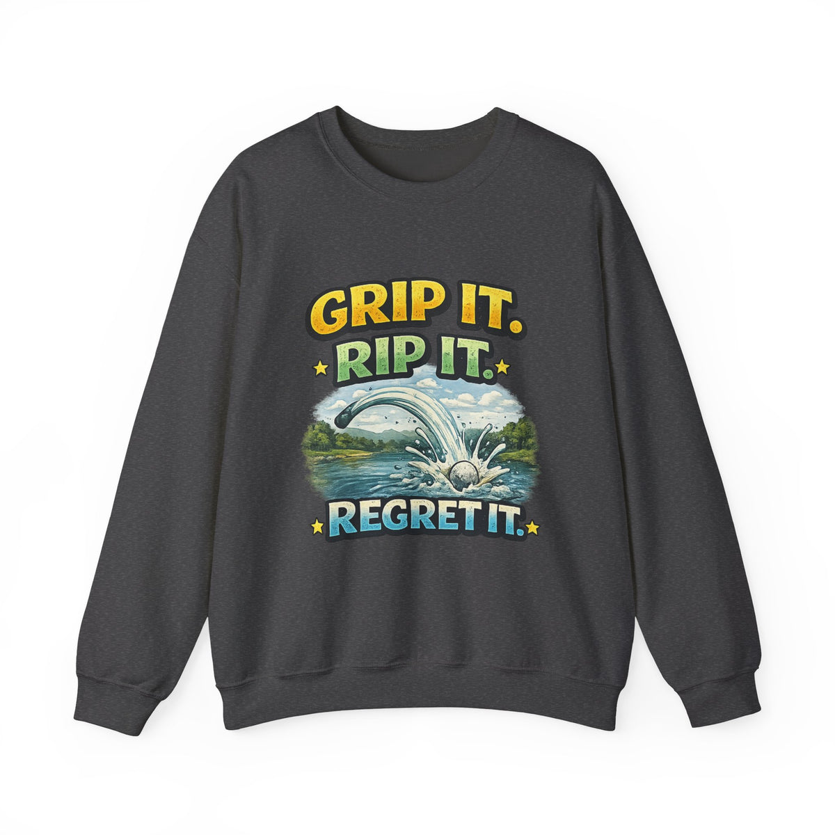 "Grip It, Rip It, Regret It" Fishing Sweatshirt — S, Dark Heather | The ClawMark Store