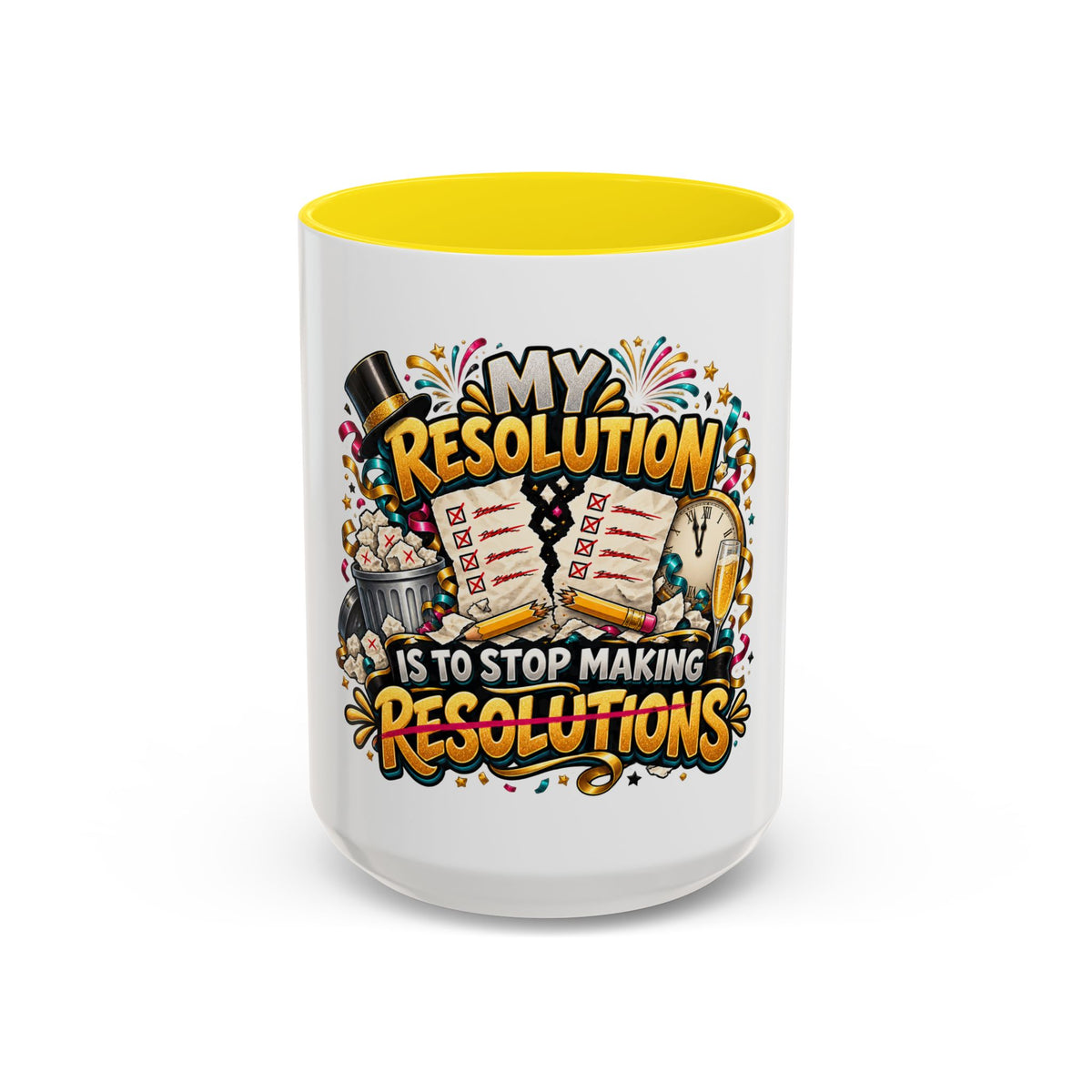 Funny New Year Coffee Mug — “My Resolution Is To Stop Making Resolutions” Accent Mug