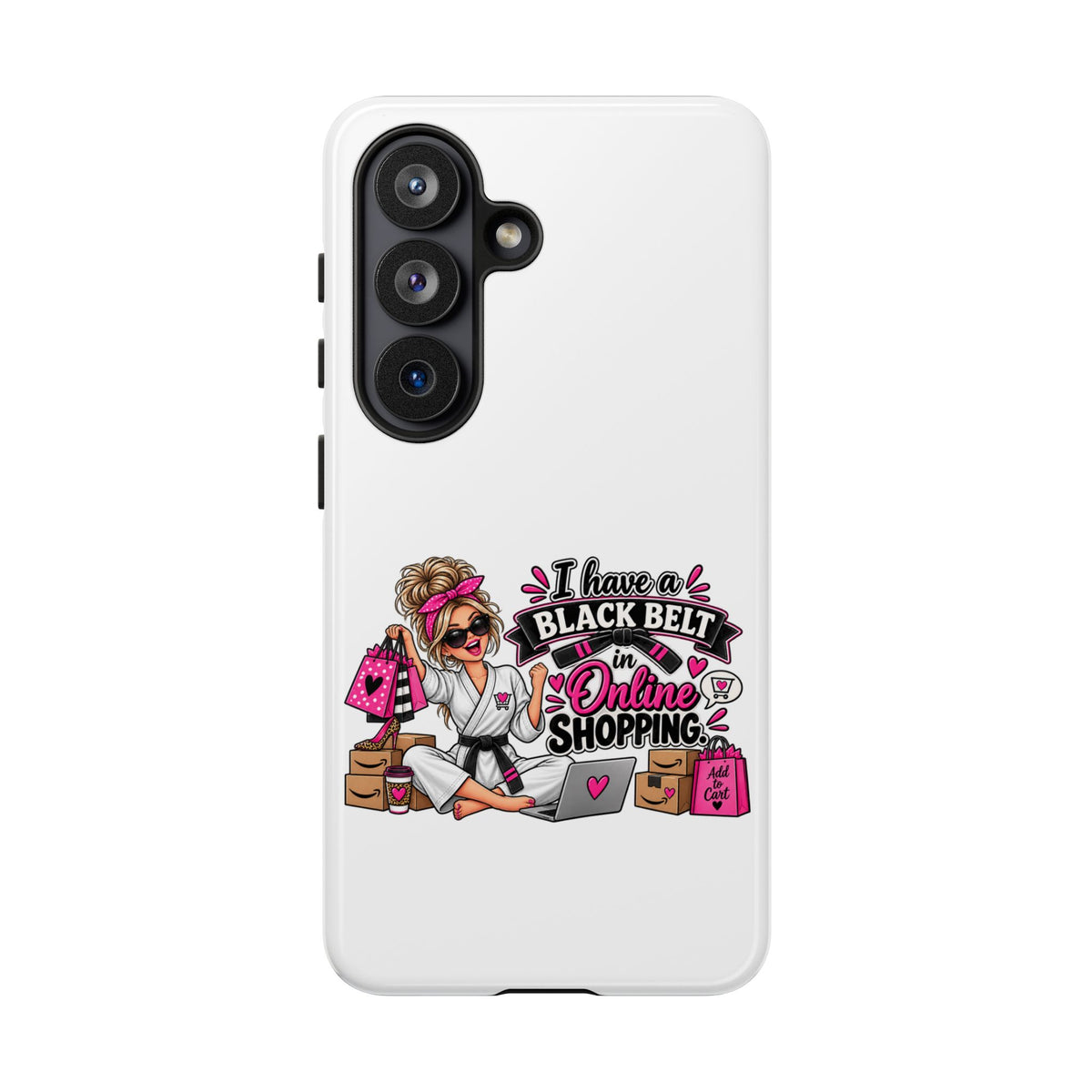 "I Have a Black Belt in Online Shopping" Phone Case — Samsung Galaxy S26, Glossy | The ClawMark Store