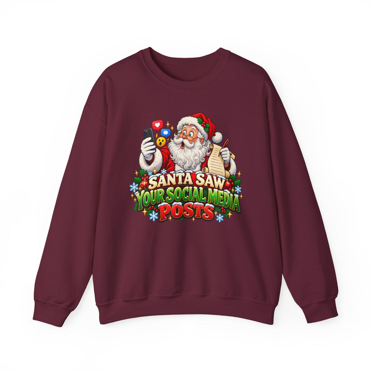 Santa Saw Your Social Media Posts Crewneck Sweatshirt