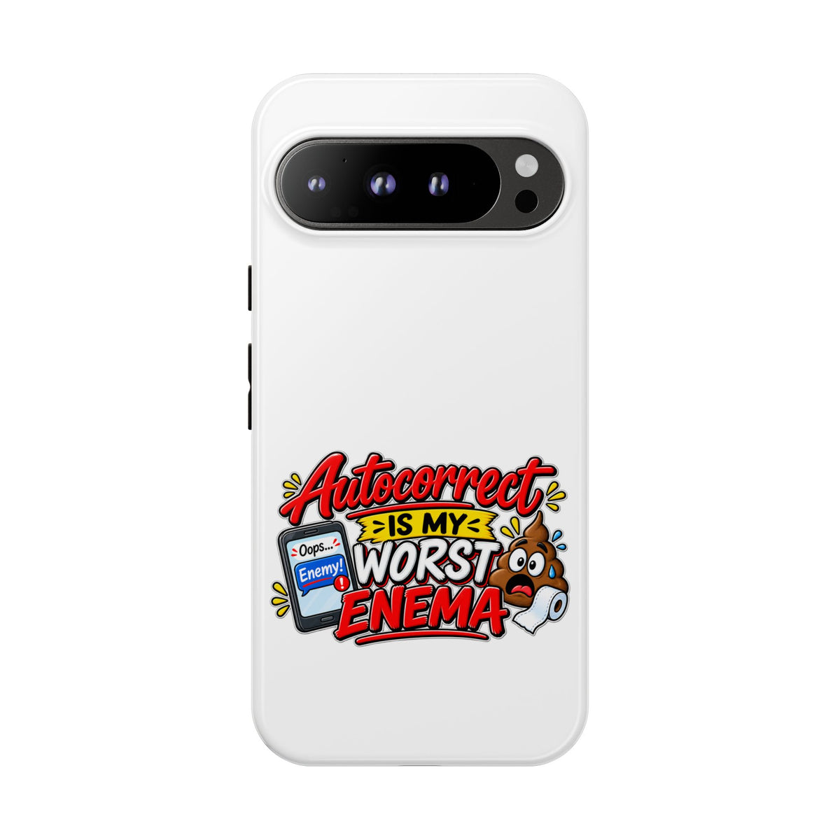 "Autocorrect Is My Worst Enema" Phone Case — Google Pixel 9 Pro XL, Glossy | The ClawMark Store