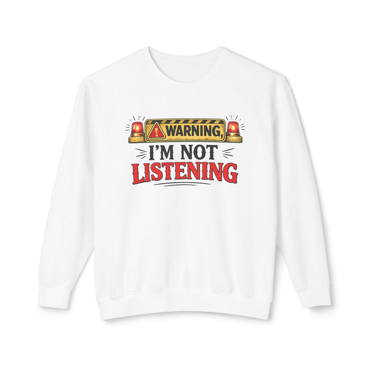 Warning I'm Not Listening Crewneck Sweatshirt — White, S | The ClawMark Store