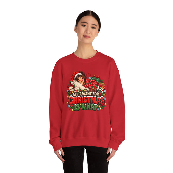 Christmas Nap Sweatshirt - "All I Want For Christmas Is A Nap" Holiday Crewneck