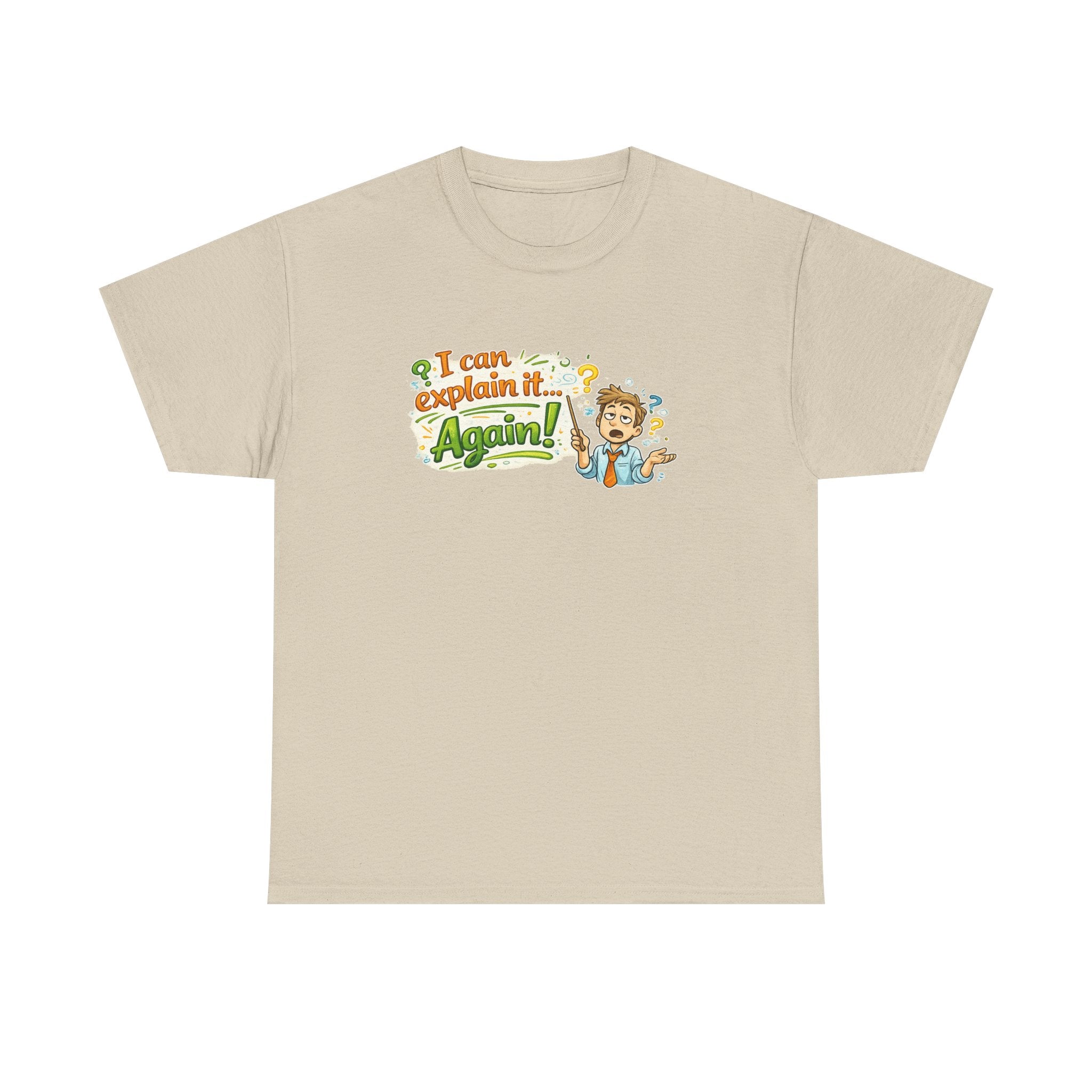 I Can Explain It - Again! | T-Shirt | Funny Retro Teacher Illustration