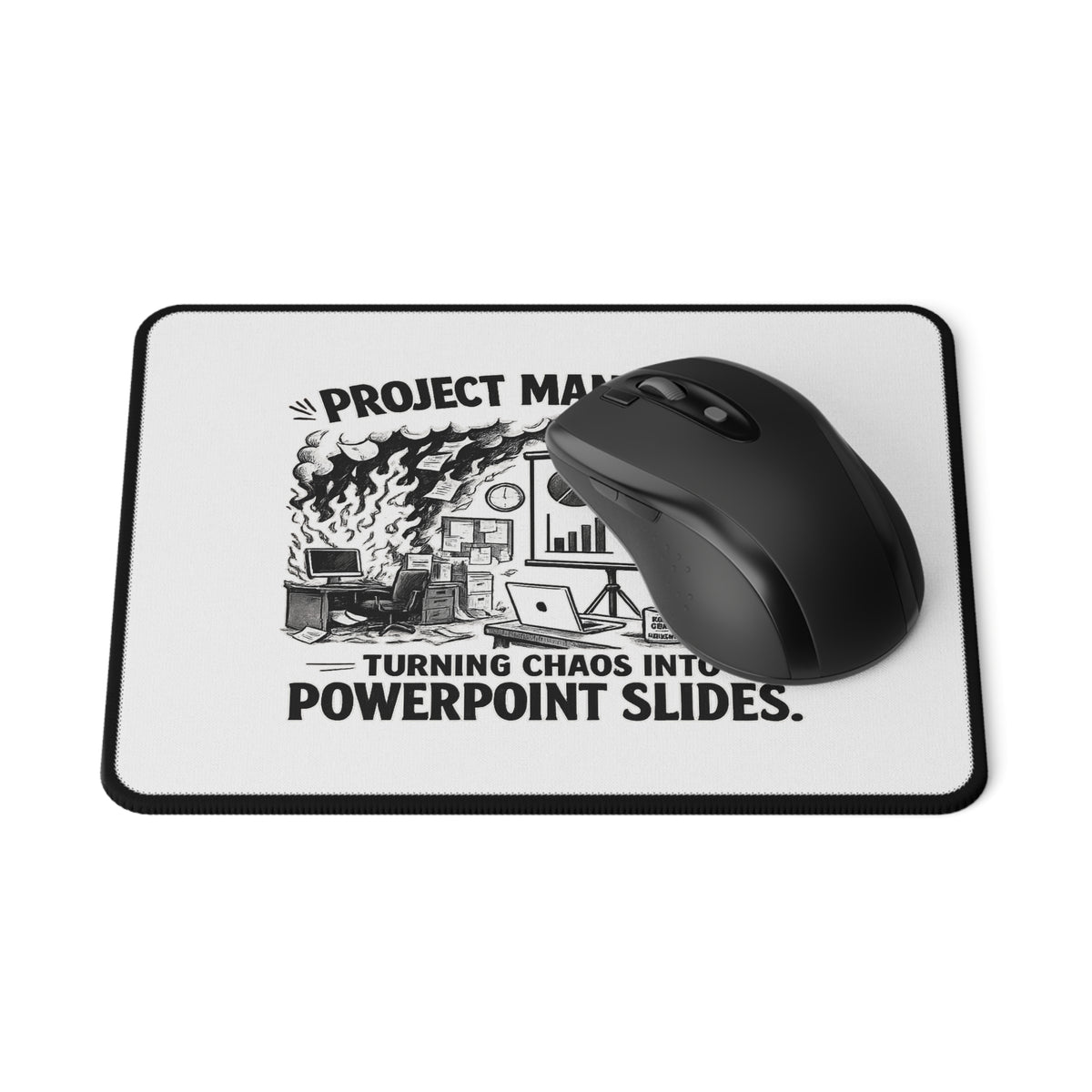 "Turning Chaos Into PowerPoint Slides" Mouse Pad — product photo 1 | The ClawMark Store