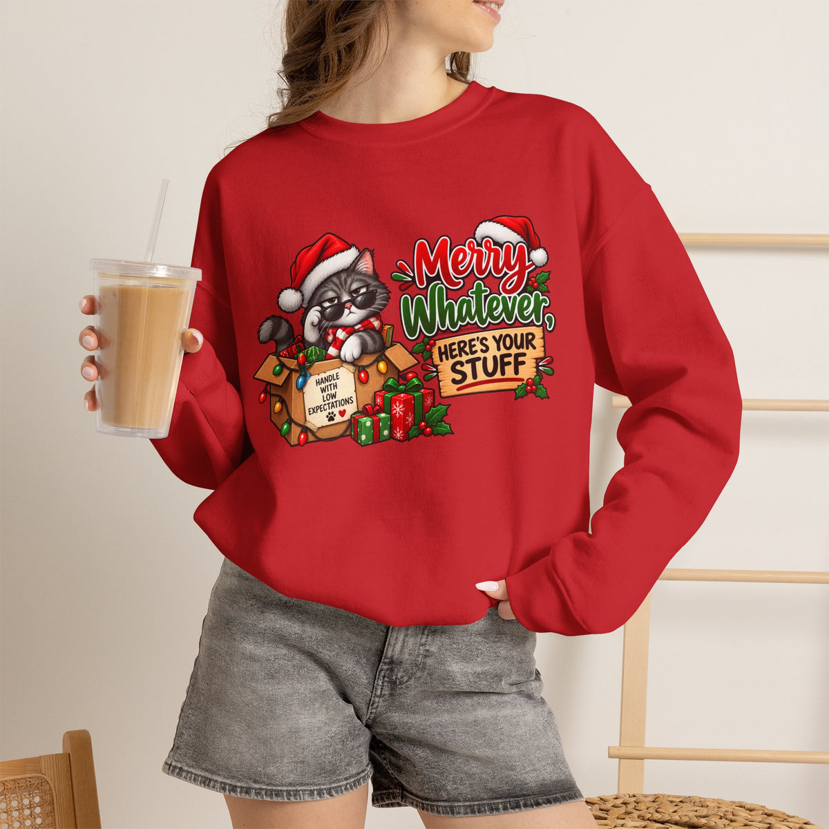 "Merry Whatever, Here's Your Stuff" Christmas Sweatshirt