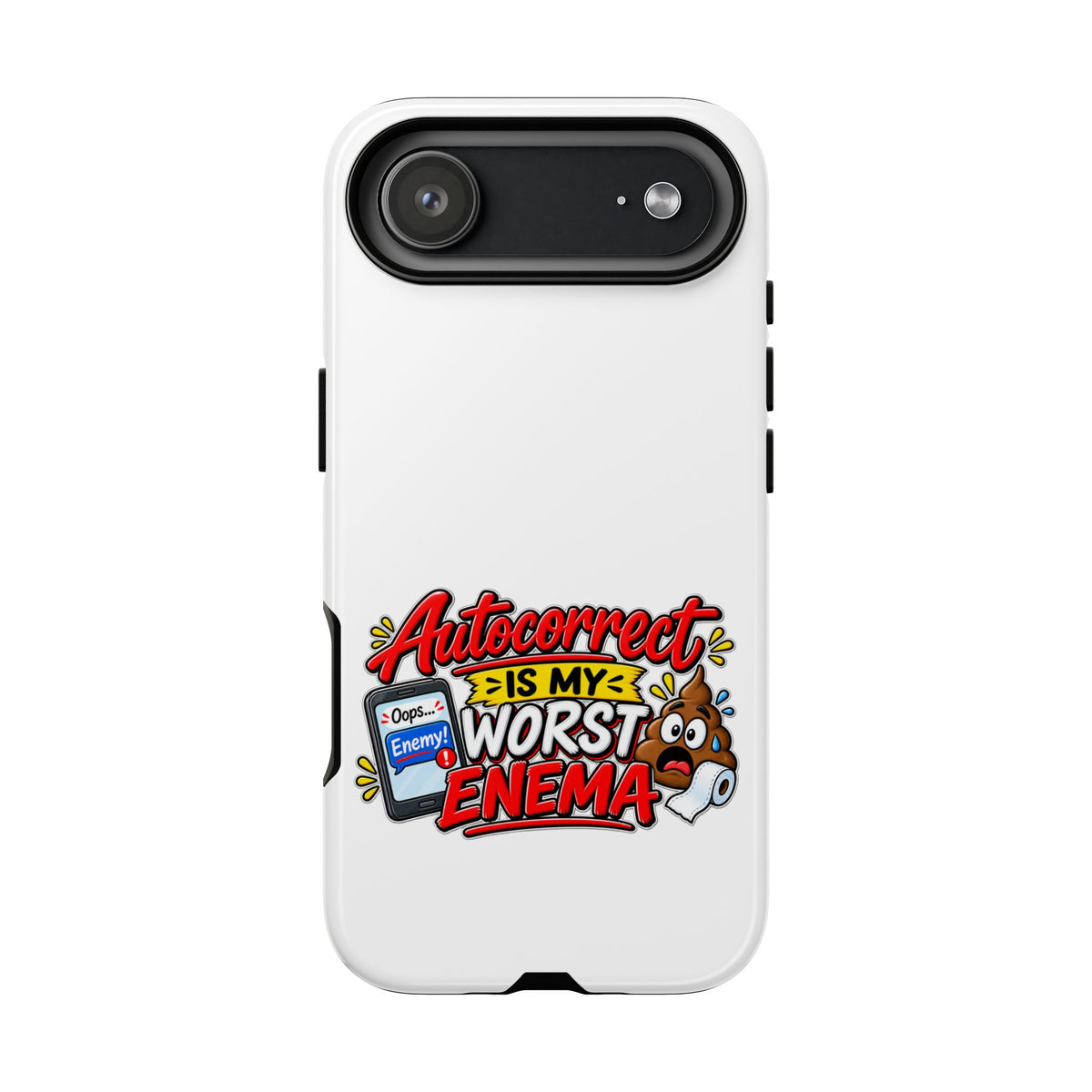 "Autocorrect Is My Worst Enema" Phone Case — iPhone 17 Air, Glossy | The ClawMark Store