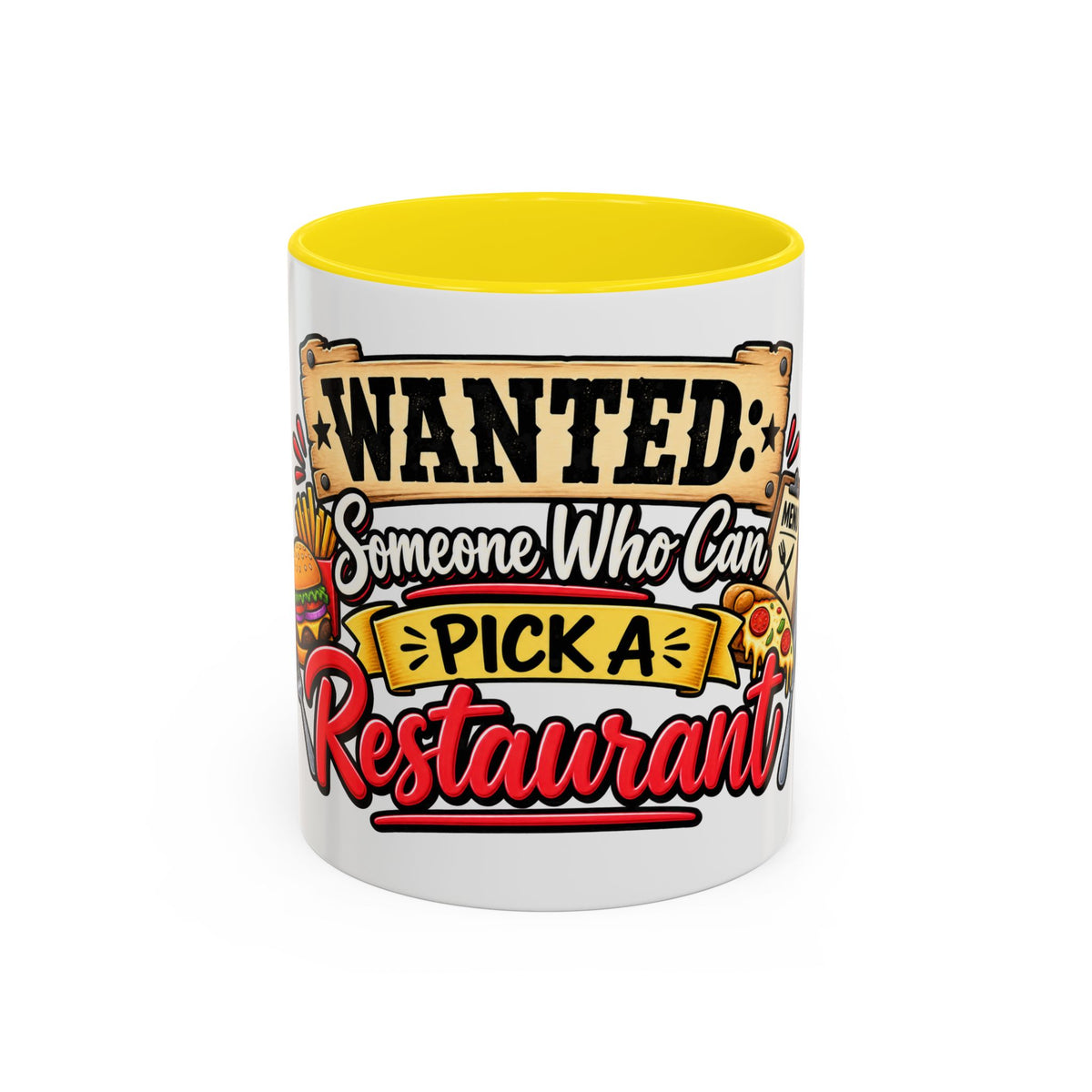 "Wanted: Someone Who Can Pick a Restaurant" Coffee Mug — Yellow, 11oz | The ClawMark Store