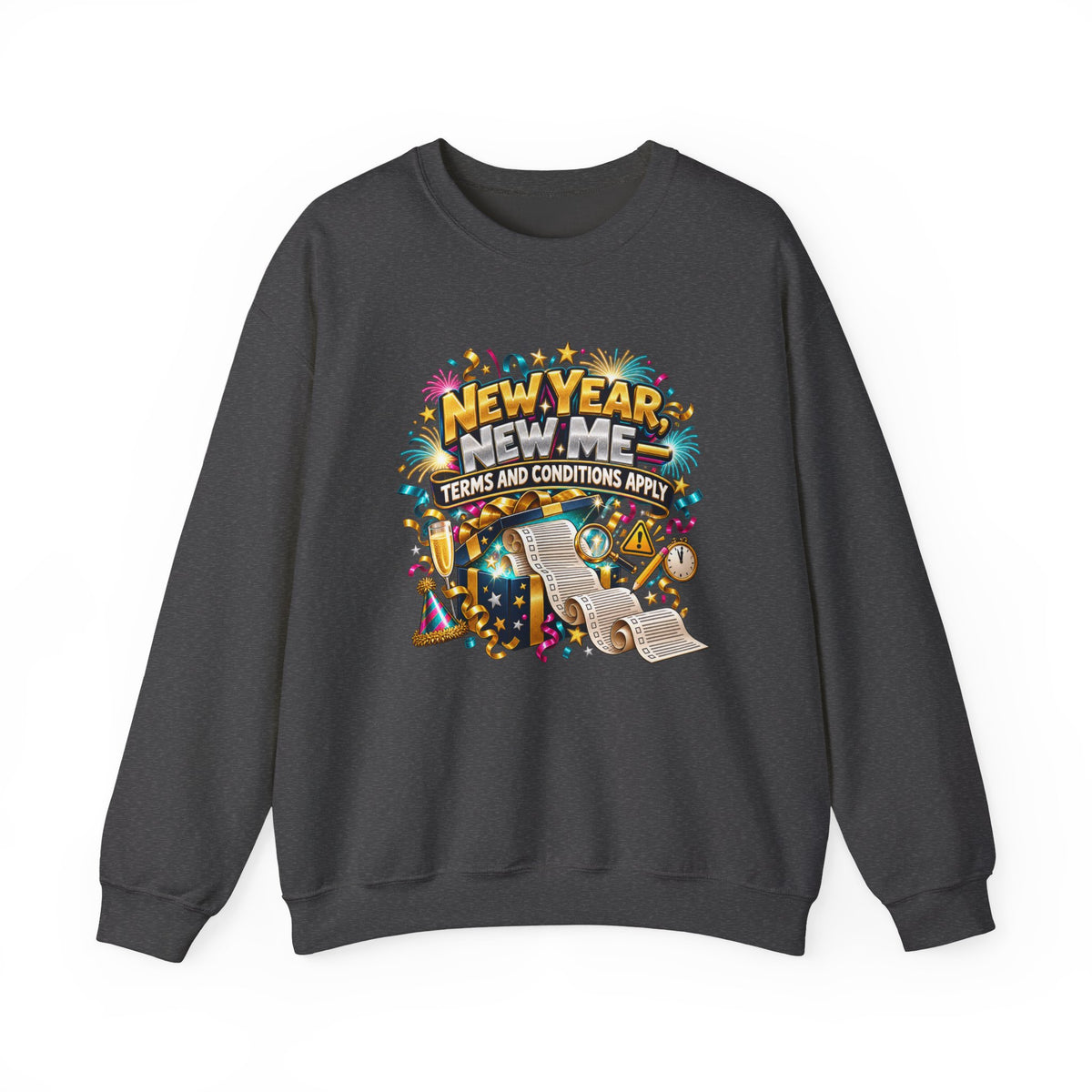 New Year New Me Crewneck Sweatshirt — Funny “Terms and Conditions Apply” Graphic