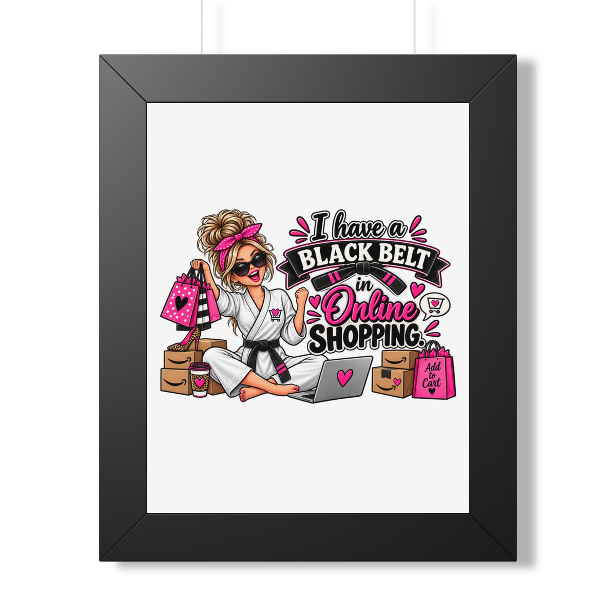 "I Have a Black Belt in Online Shopping" Framed Poster — Black, 11" x 14" | The ClawMark Store