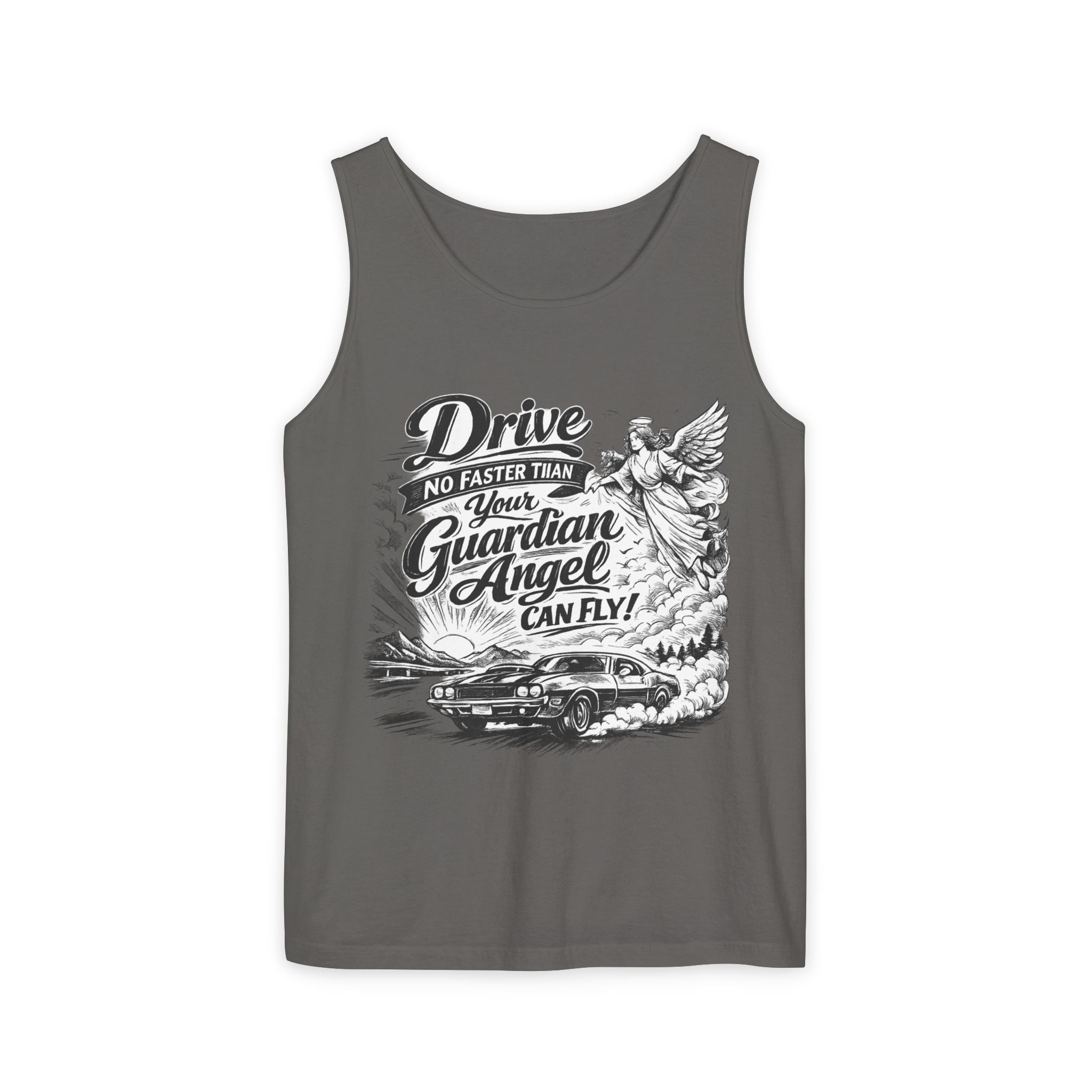 Drive No Faster Than Your Guardian Angel Can Fly | Tank Top | Spiritual