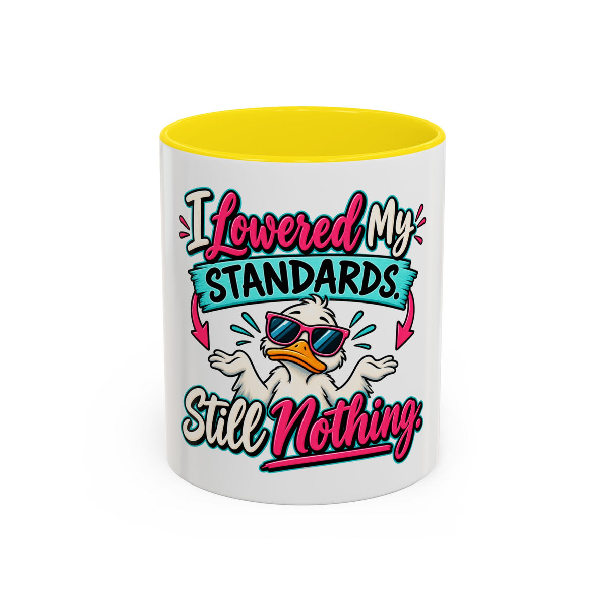 "I Lowered My Standards Still Nothing" Accent Mug (11oz, 15oz) — Yellow, 11oz | The ClawMark Store