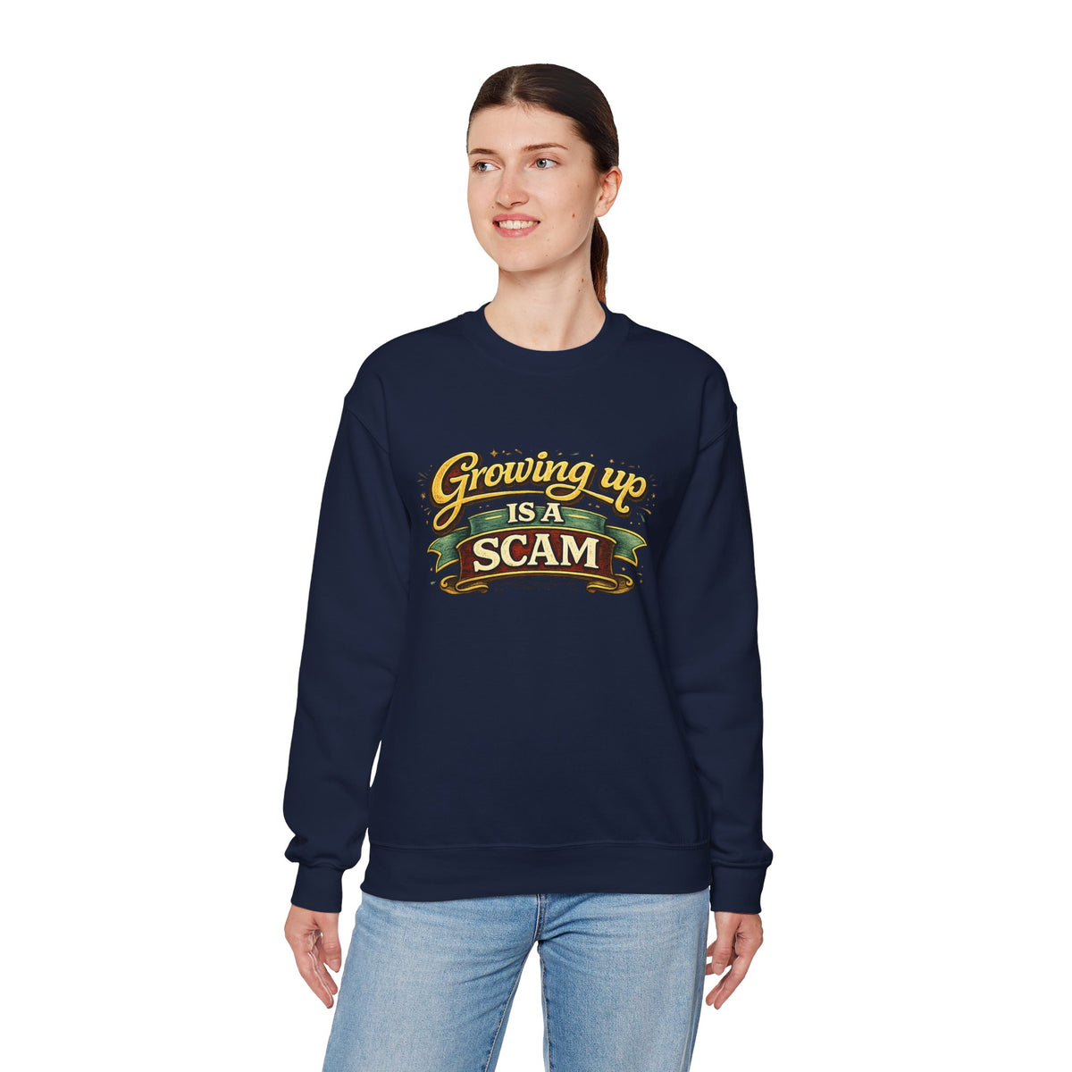 Growing Up Is A Scam Sweatshirt