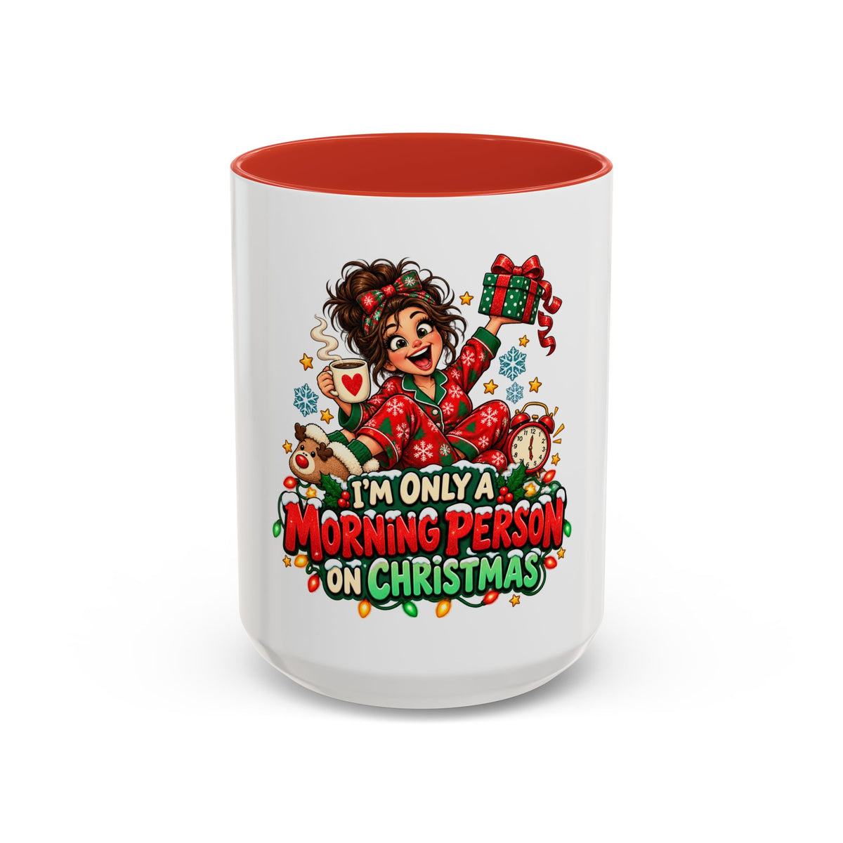 Christmas Coffee Mug - "I'm Only a Morning Person on Christmas" Holiday Gift Mug (11/15oz)