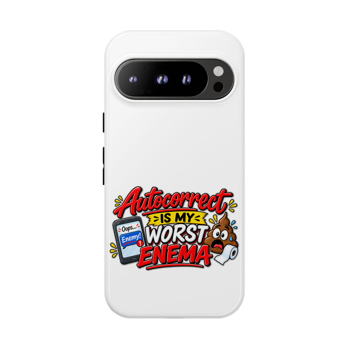 "Autocorrect Is My Worst Enema" Phone Case — Google Pixel 9 Pro, Glossy | The ClawMark Store