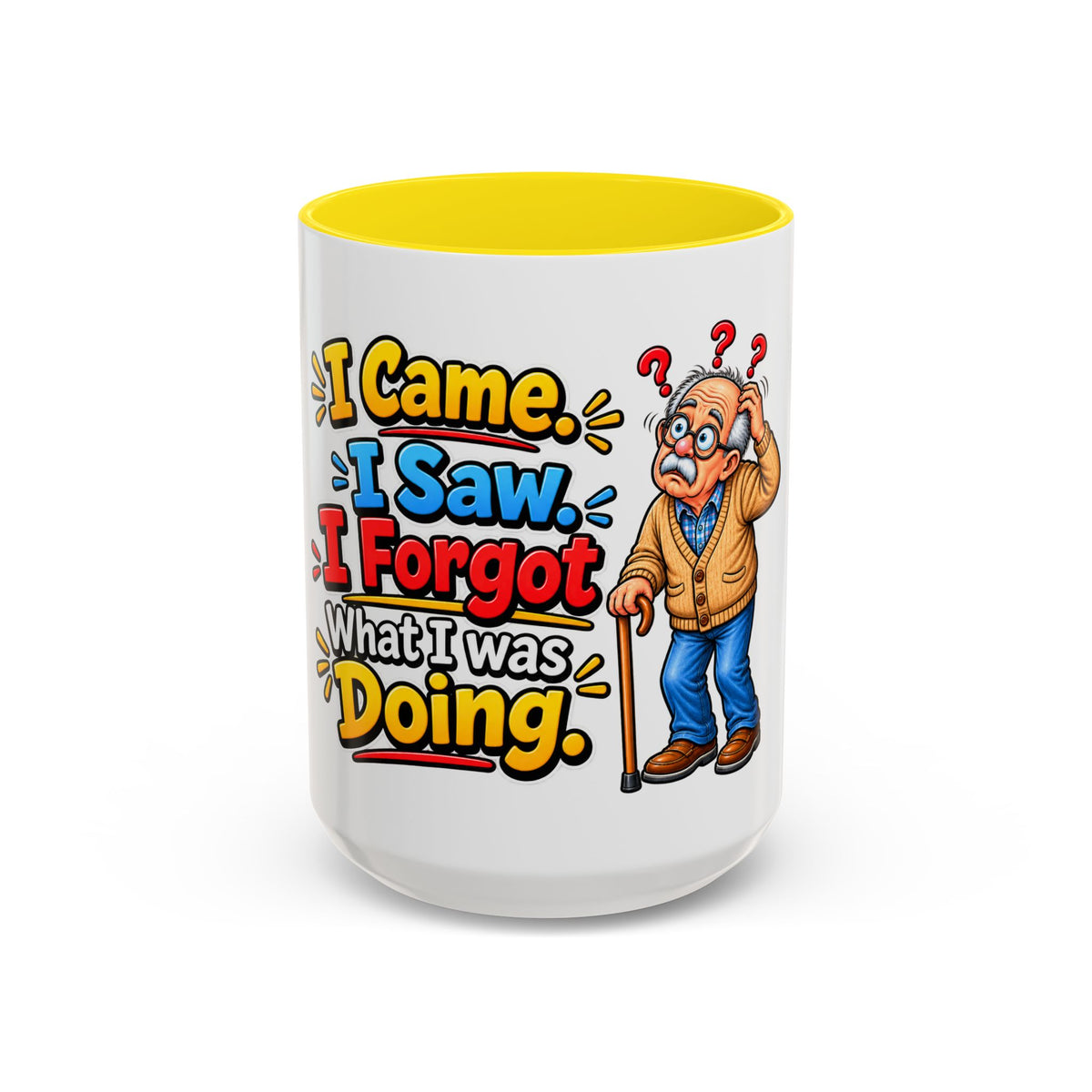 "I Came. I Saw. I Forgot What I Was Doing." Senior Accent Mug