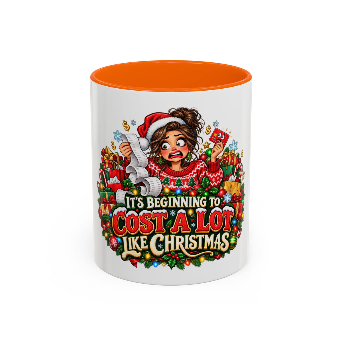 Christmas Coffee Mug — "It's Beginning to Cost a Lot Like Christmas" Holiday Gift