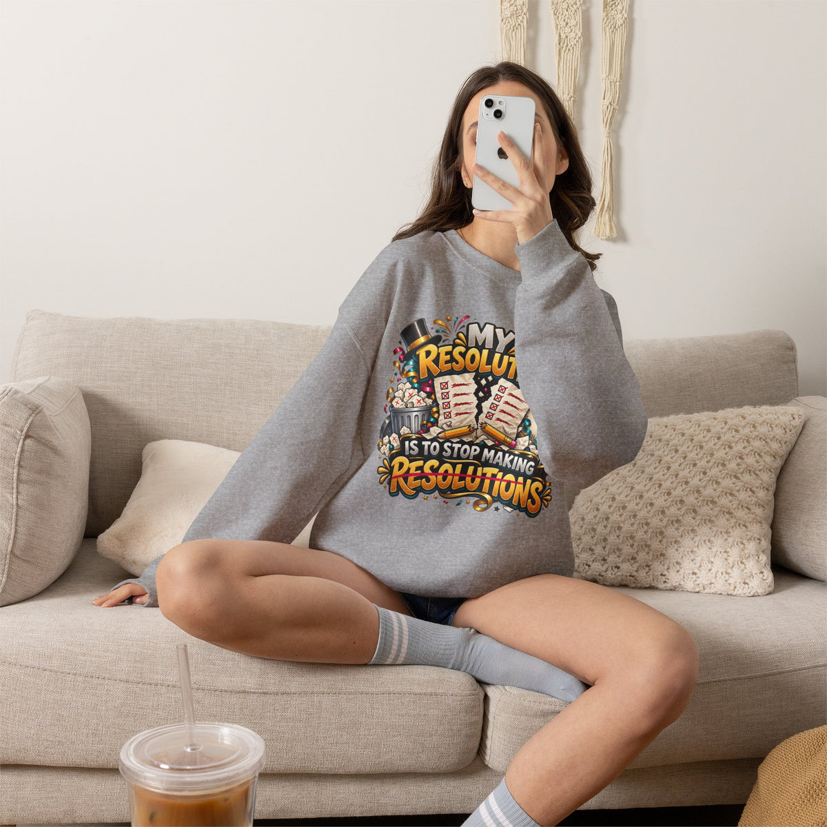 Crewneck Sweatshirt — "My Resolution Is To Stop Making Resolutions" New Year Graphic