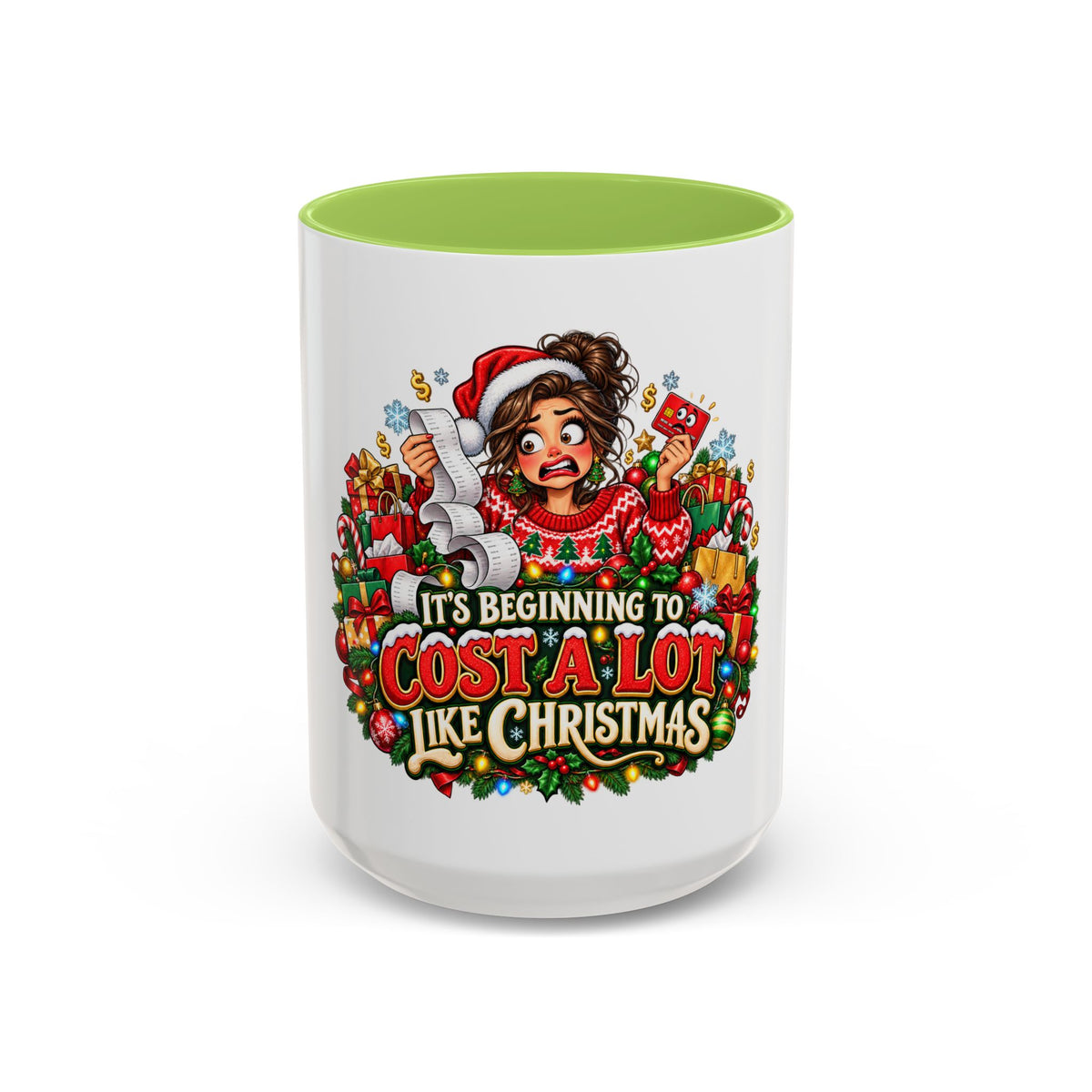 Christmas Coffee Mug — "It's Beginning to Cost a Lot Like Christmas" Holiday Gift