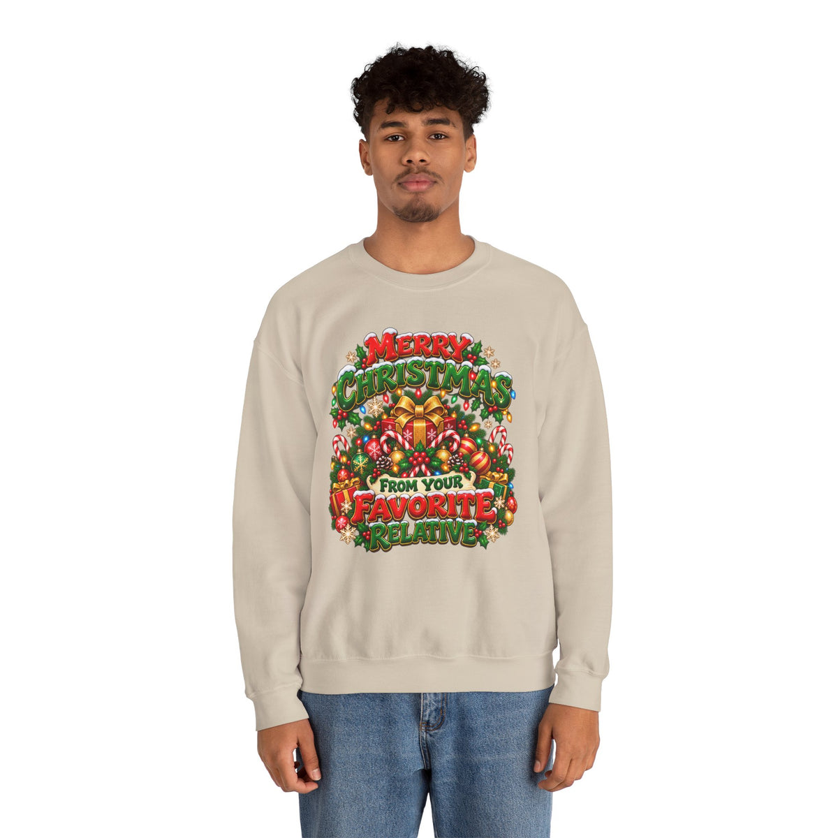 Merry Christmas From Your Favorite Relative Sweatshirt