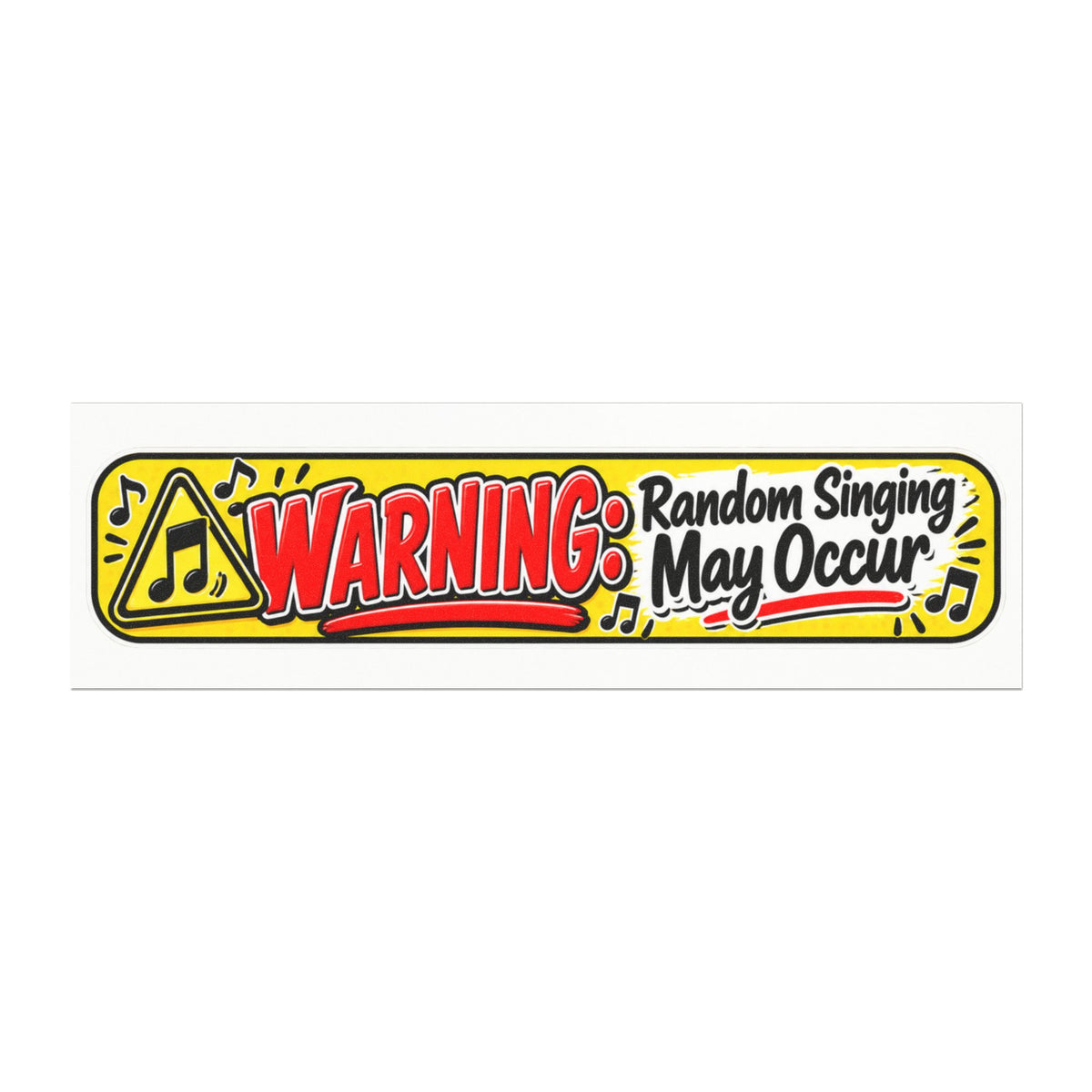 "Warning: Random Singing May Occur" Car Magnet — 10'' × 3'', Rectangle, 1 pc | The ClawMark Store