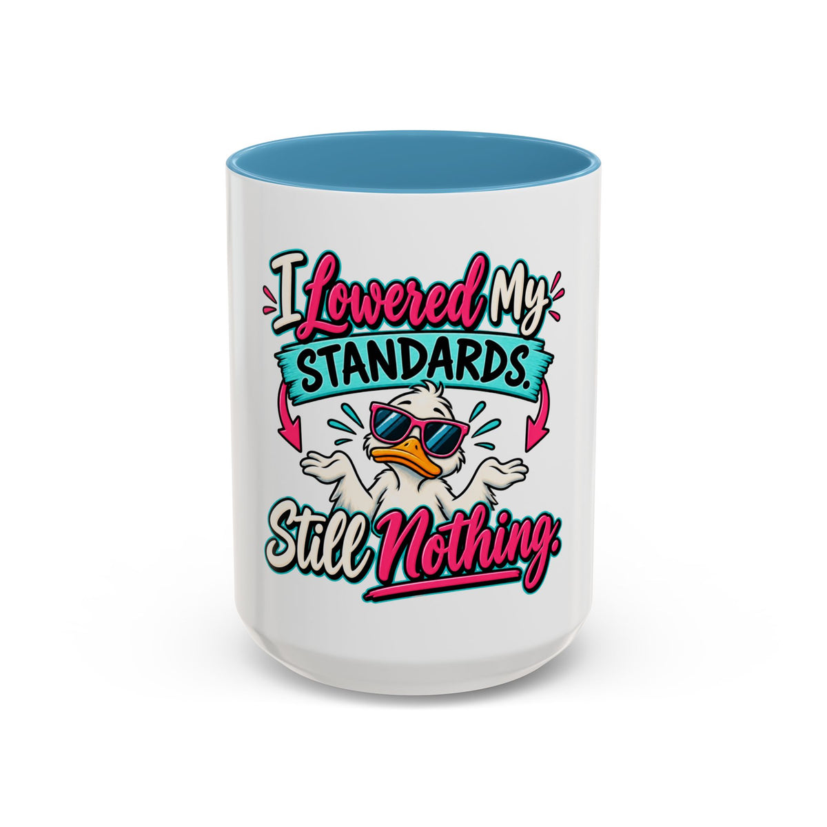 "I Lowered My Standards Still Nothing" Accent Mug (11oz, 15oz) — Light Blue, 15oz | The ClawMark Store