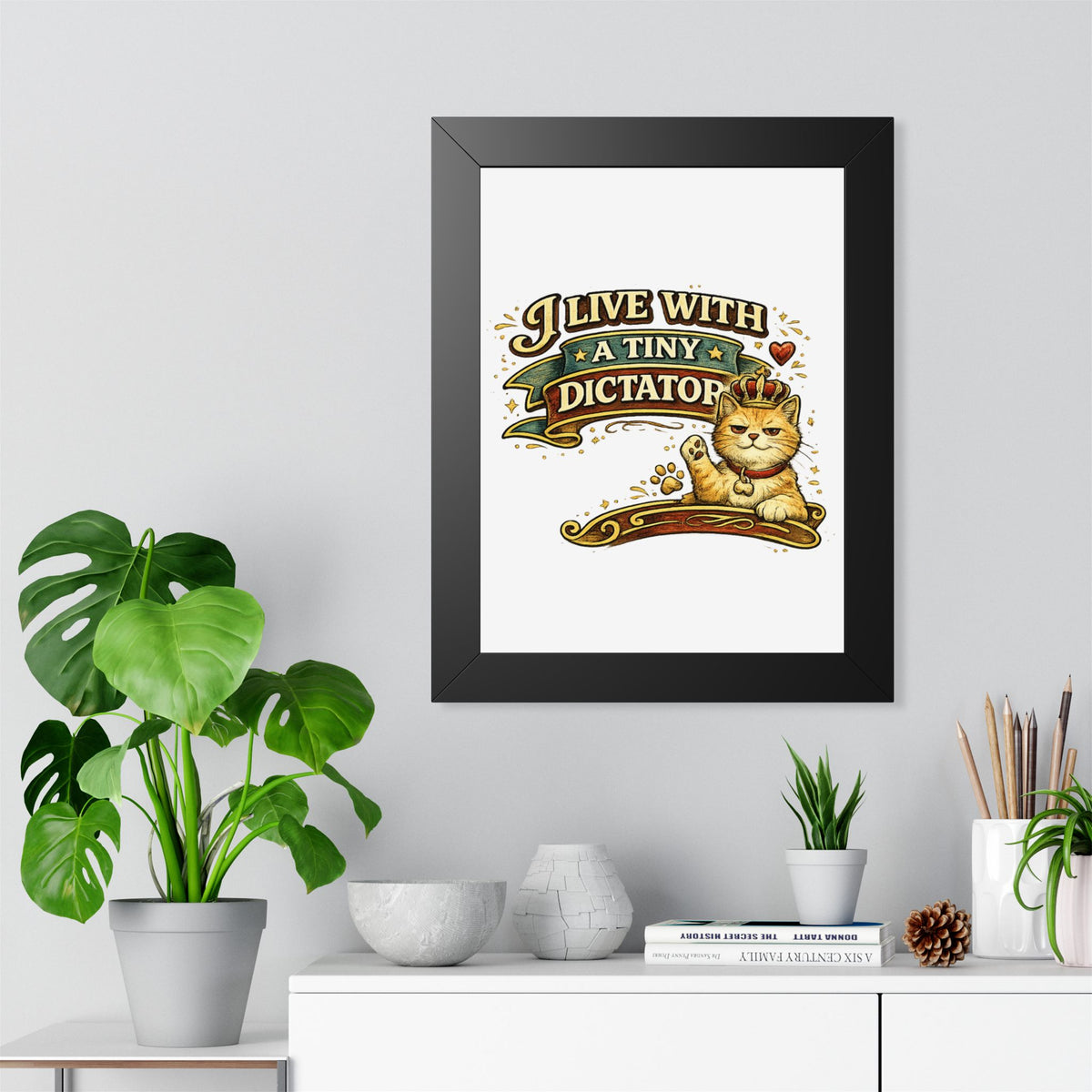 "I Live With a Tiny Dictator" Framed Poster — product photo 1 | The ClawMark Store
