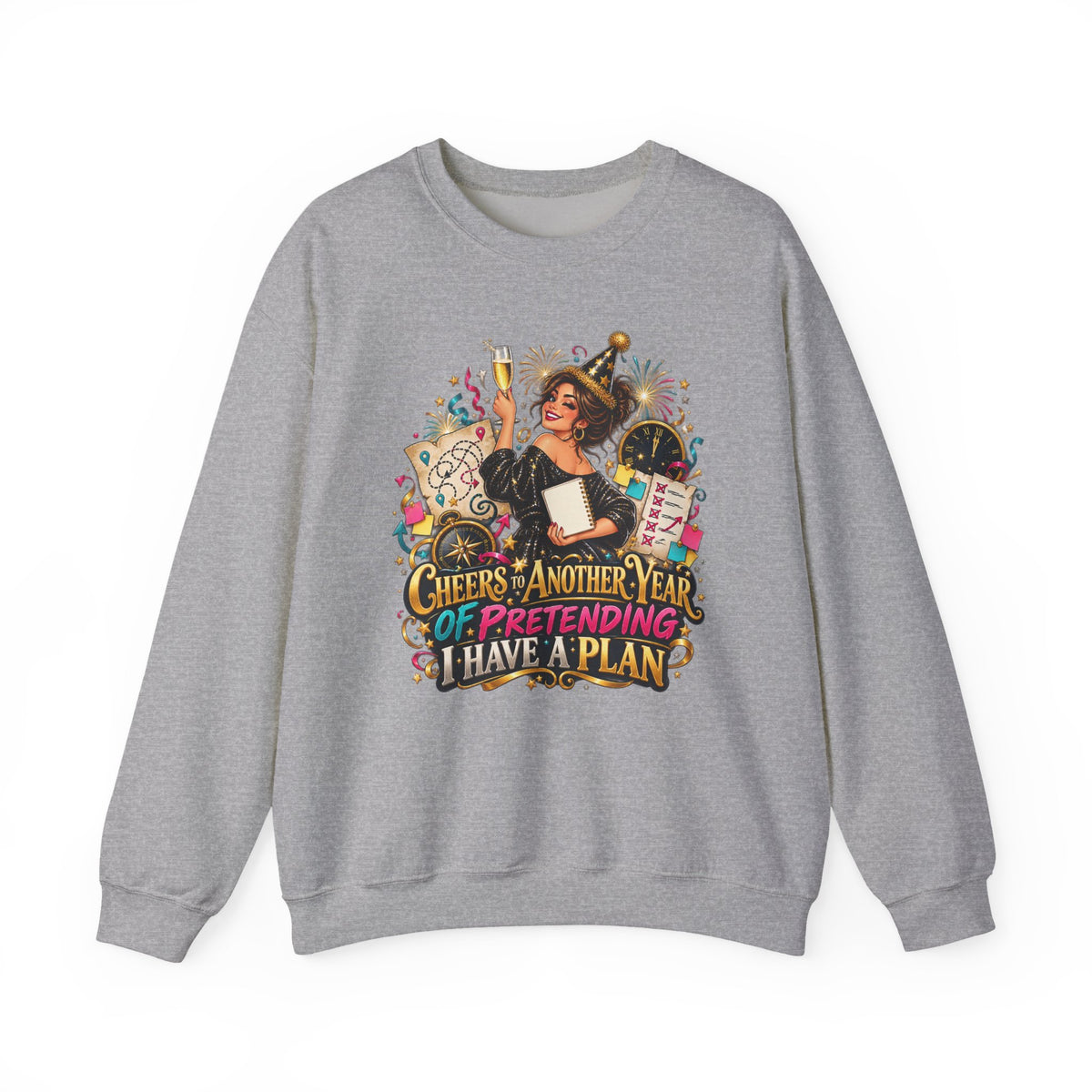 Crewneck Sweatshirt - "Cheers, Another Year of Pretending I Have a Plan" Vintage Party Graphic