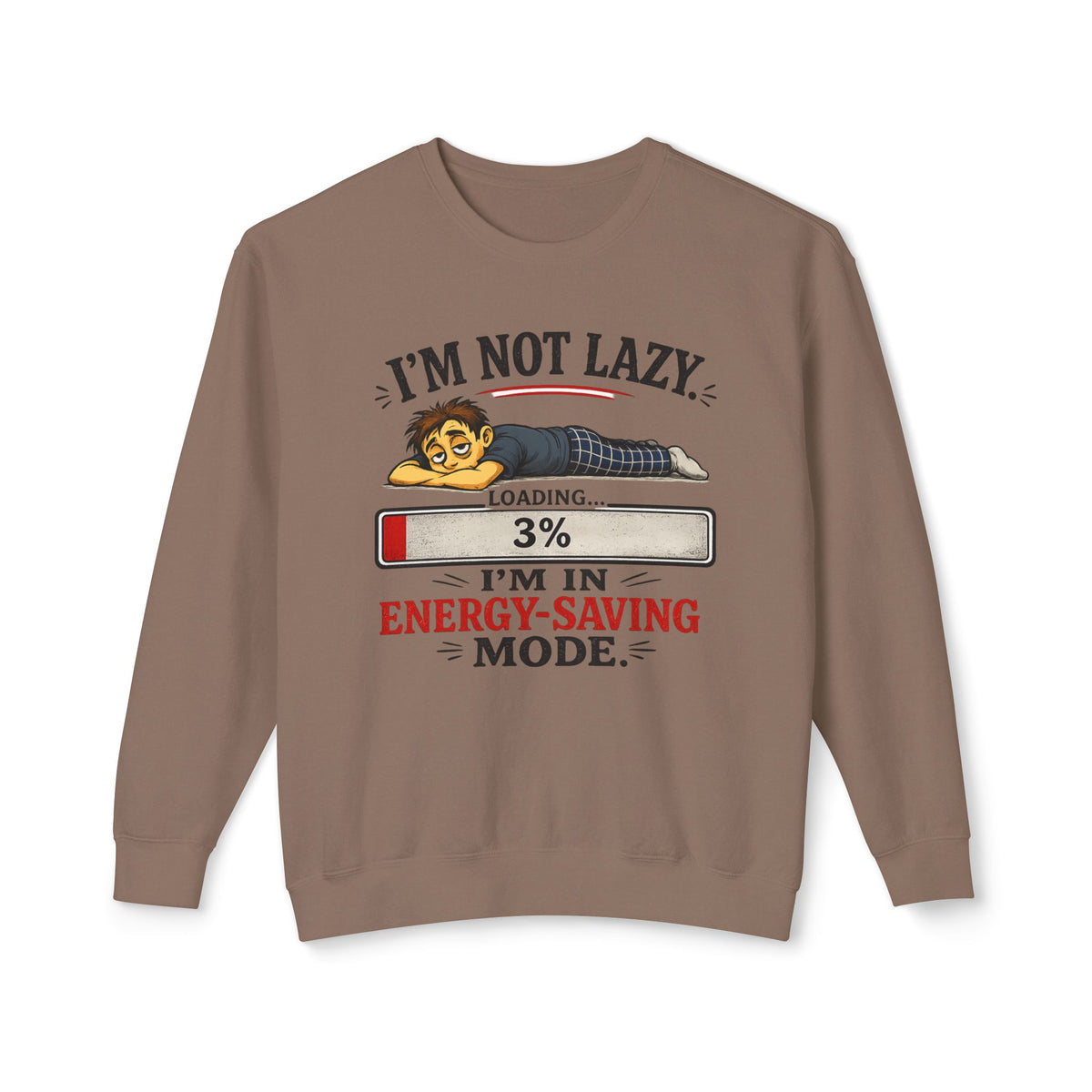 "I'm Not Lazy" Energy-Saving Mode Sweatshirt — Espresso, S | The ClawMark Store