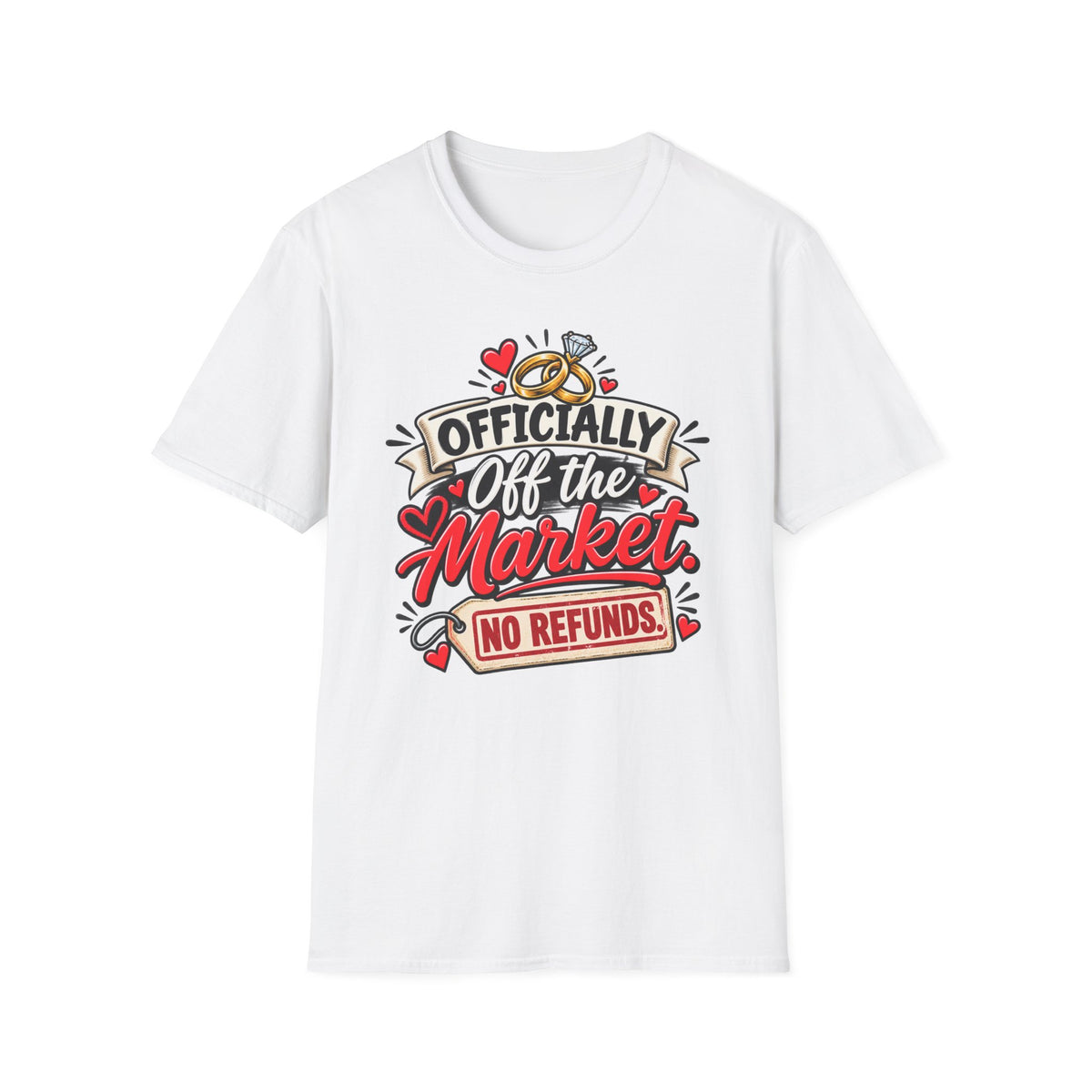 Officially Off the Market, No Refunds — T-Shirt — S, White | The ClawMark Store