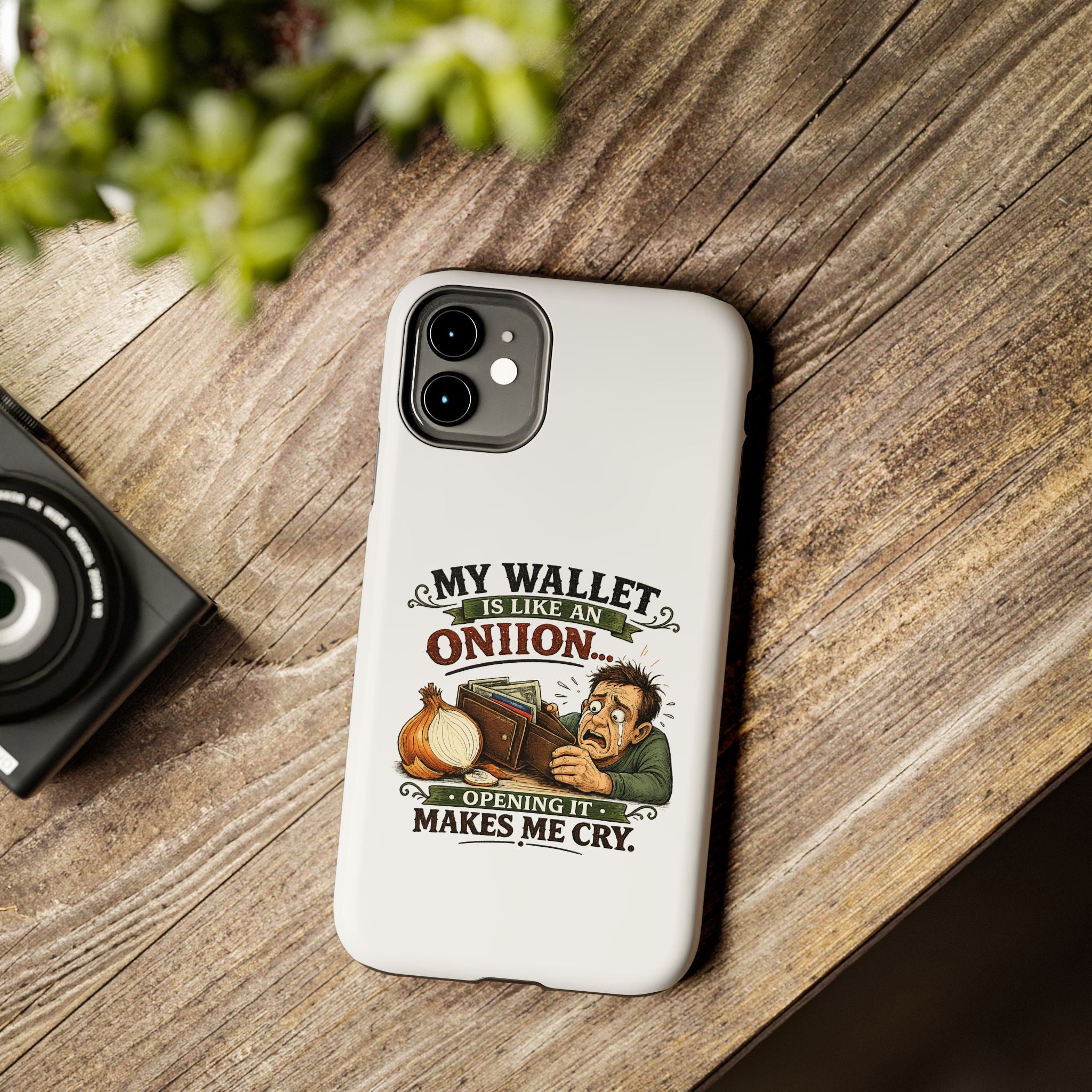 My Wallet Is Like An Onion - Opening it Makes me Cry | Phone Case