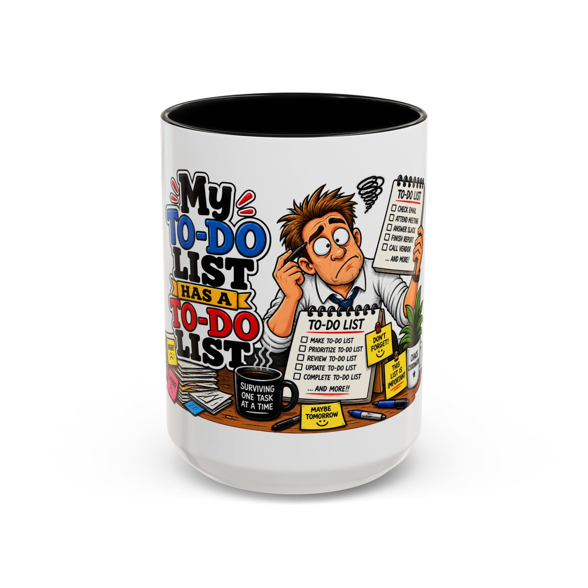 "My To-Do List Has a To-Do List" — Coffee Mug (11oz, 15oz) — 15oz, Black | The ClawMark Store