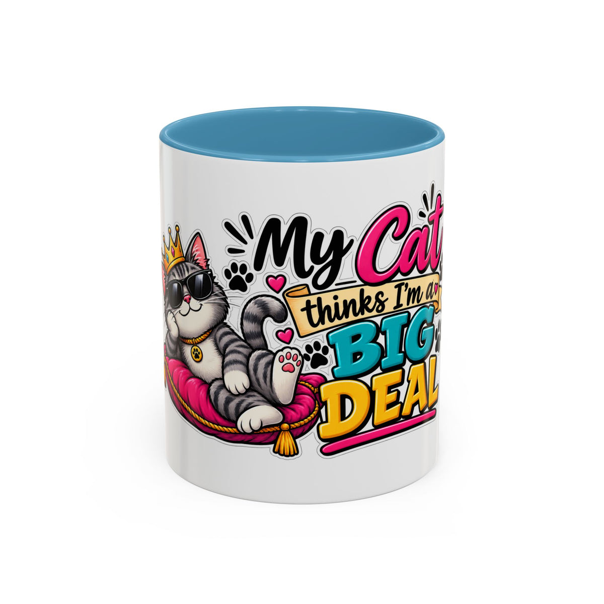 "My Cat Thinks I’m a Big Deal" Coffee Mug (11oz, 15oz) — Light Blue, 11oz | The ClawMark Store