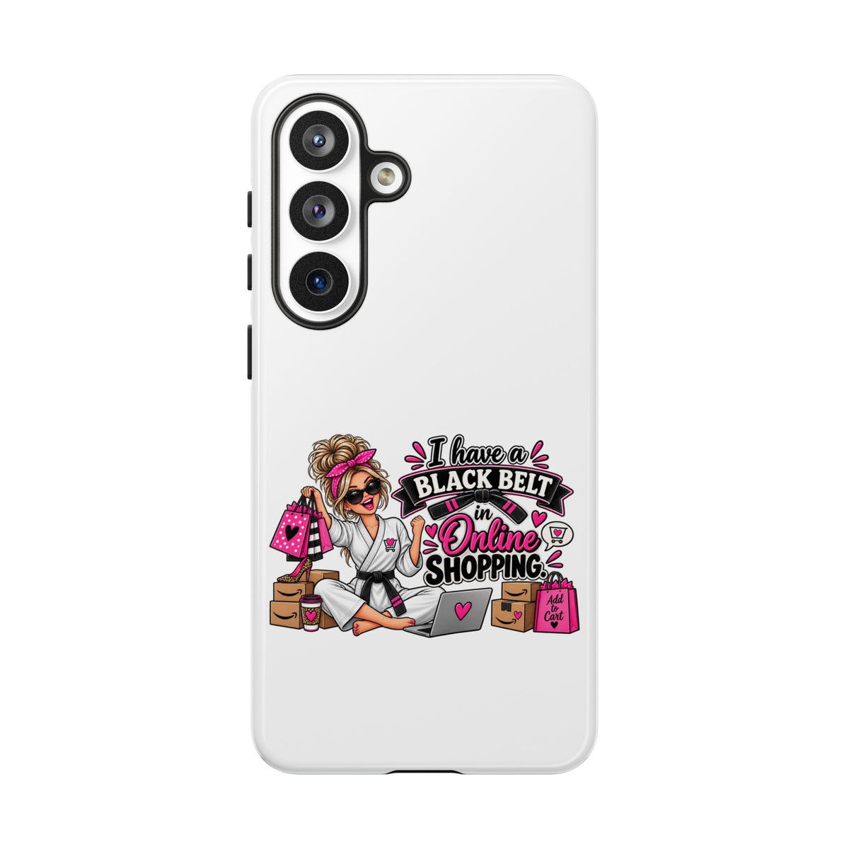 "I Have a Black Belt in Online Shopping" Phone Case — Samsung Galaxy S26 Plus, Glossy | The ClawMark Store